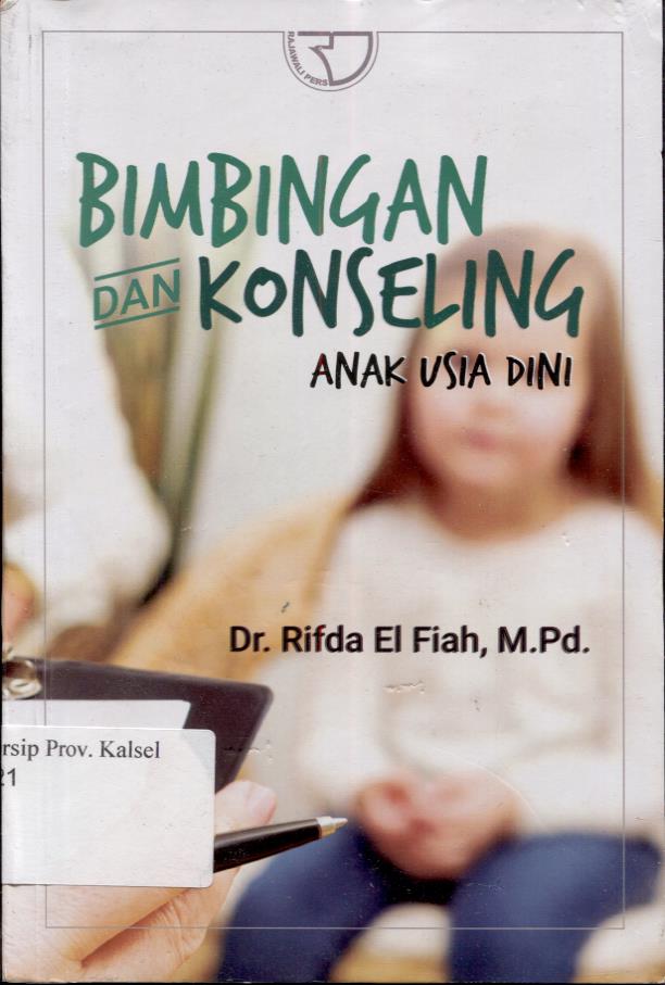 Cover Bimbingan dan Konseling Anak usia dini / Rifda El Fiah M.Pd.