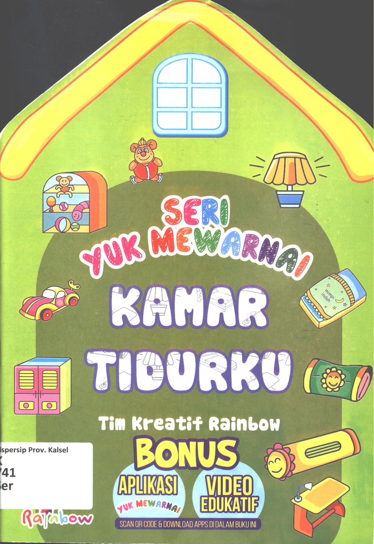 Cover Seri yuk mewarnai :  Kamar tidurku / Tim Kreatif Rainbow