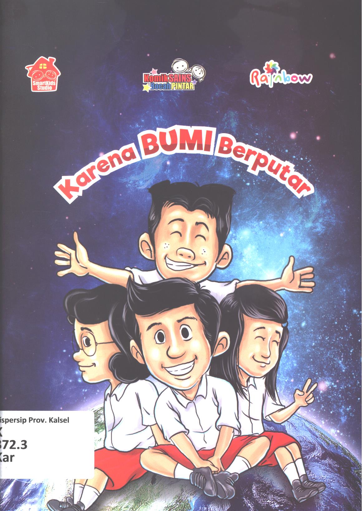Cover Karena bumi berputar / SmartKids Studio ; editor, Ariata Christy Uly