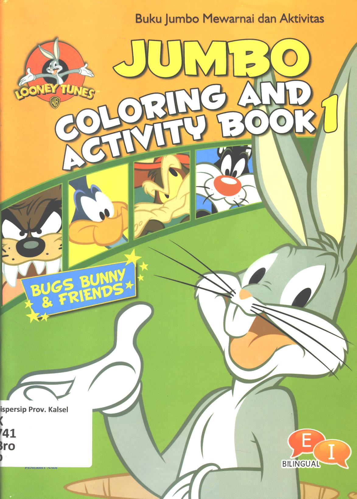 Cover Buku jumbo mewarnai dan aktivitas 1 / Warner Bros ; penerjemah, Ariata