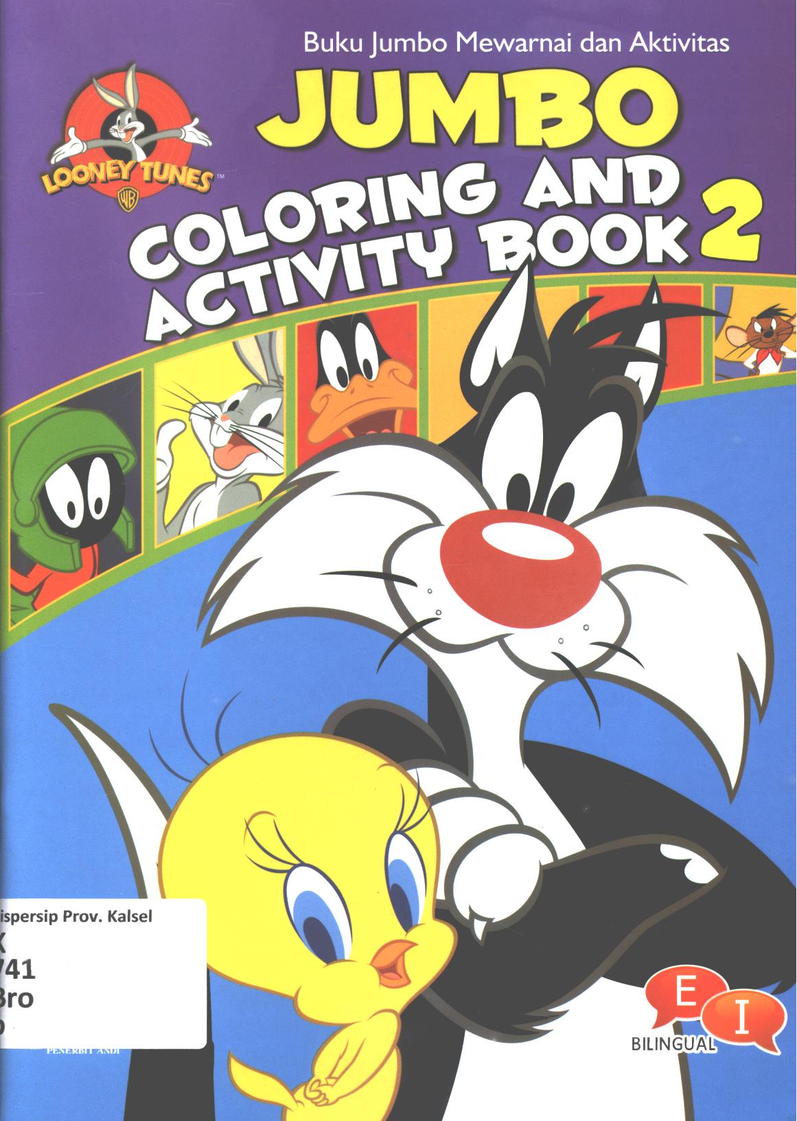Cover Buku jumbo mewarnai dan aktivitas 2 / Warner Bros ; penerjemah, Ariata