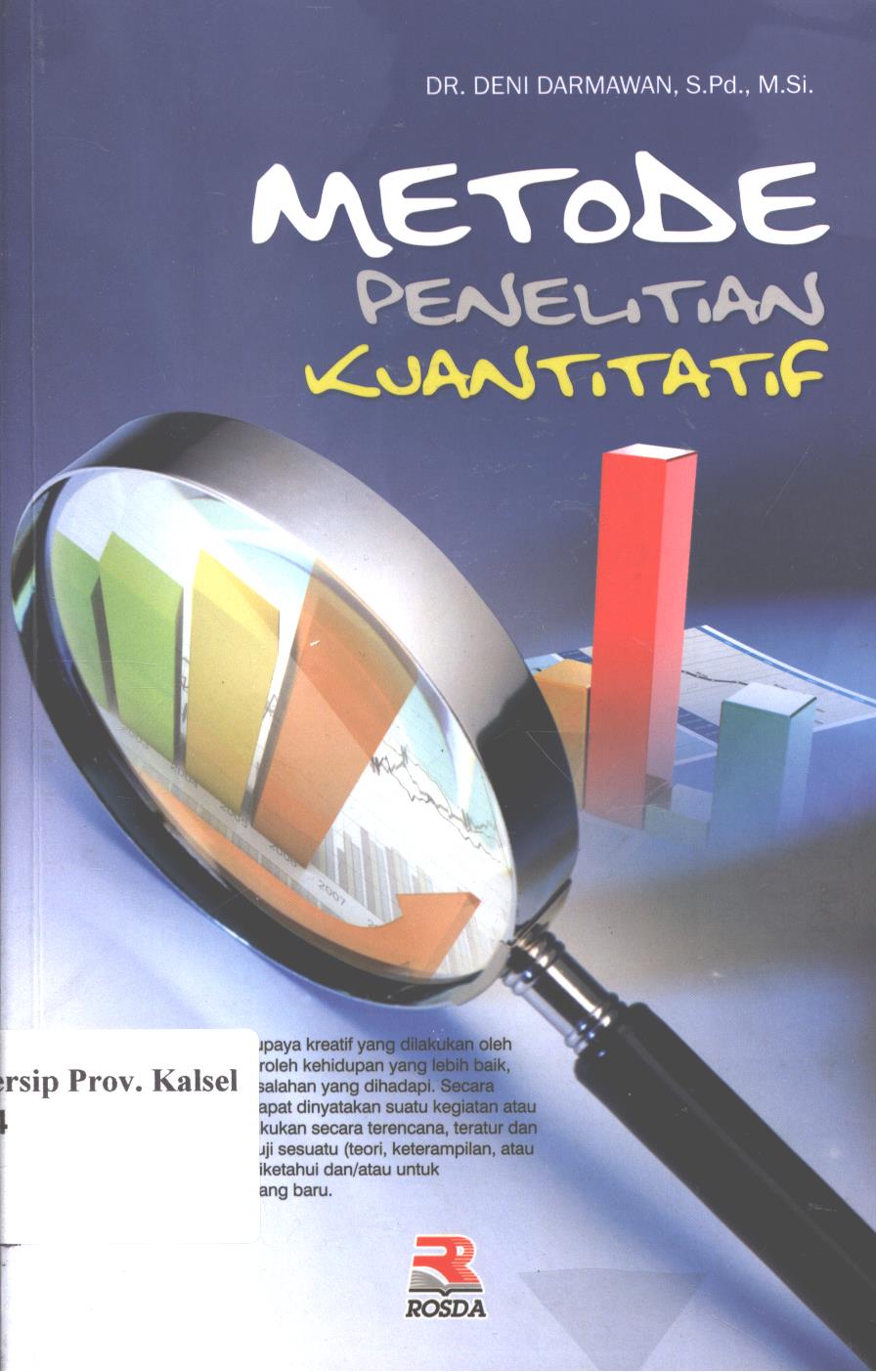 Cover Metode penelitian kuantitatif / Deni Darmawan ; editor, Pipih Latifah