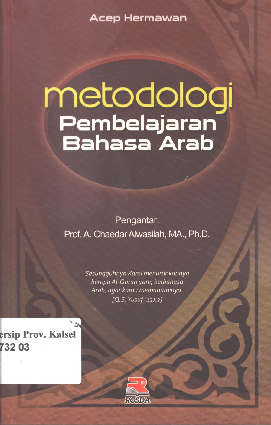 Cover Metodologi pembelajaran bahasa  arab / Acep Hermawan ; editor, Anang Solihin Wardana.