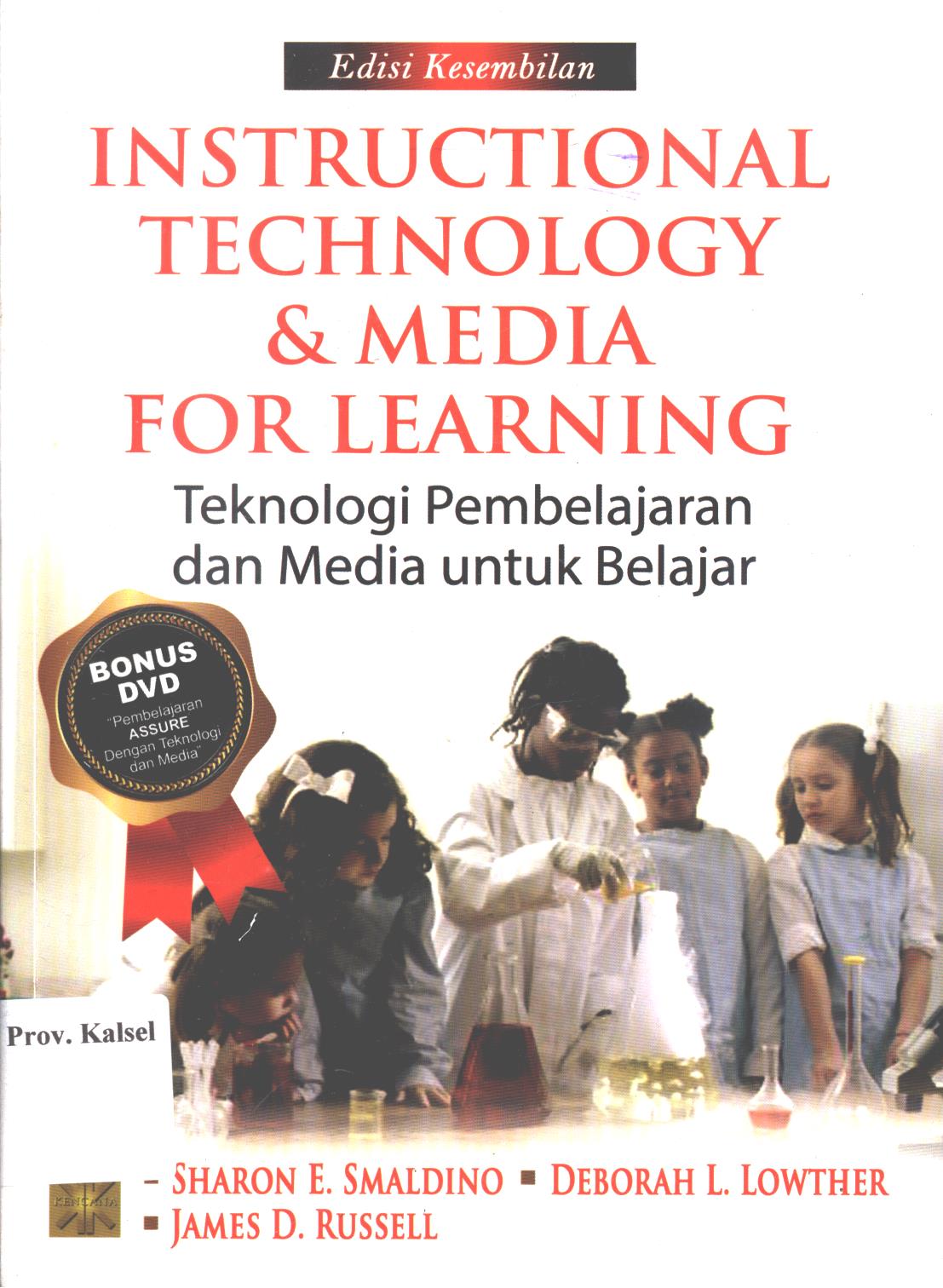 Cover Intrutional technology and media for learning :  teknologi pembelajaran dan media untuk belajar / Sharon E. Smaldino, Deborah L. Lowther, James D. Russell