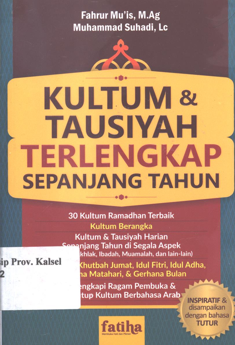 Cover Kultum dan tausiyah terlengkap sepanjang tahun / Fahrur Mu'is, Muhammad suhadi, Amar rochim ; penyunting, Farvin sabilla matin.