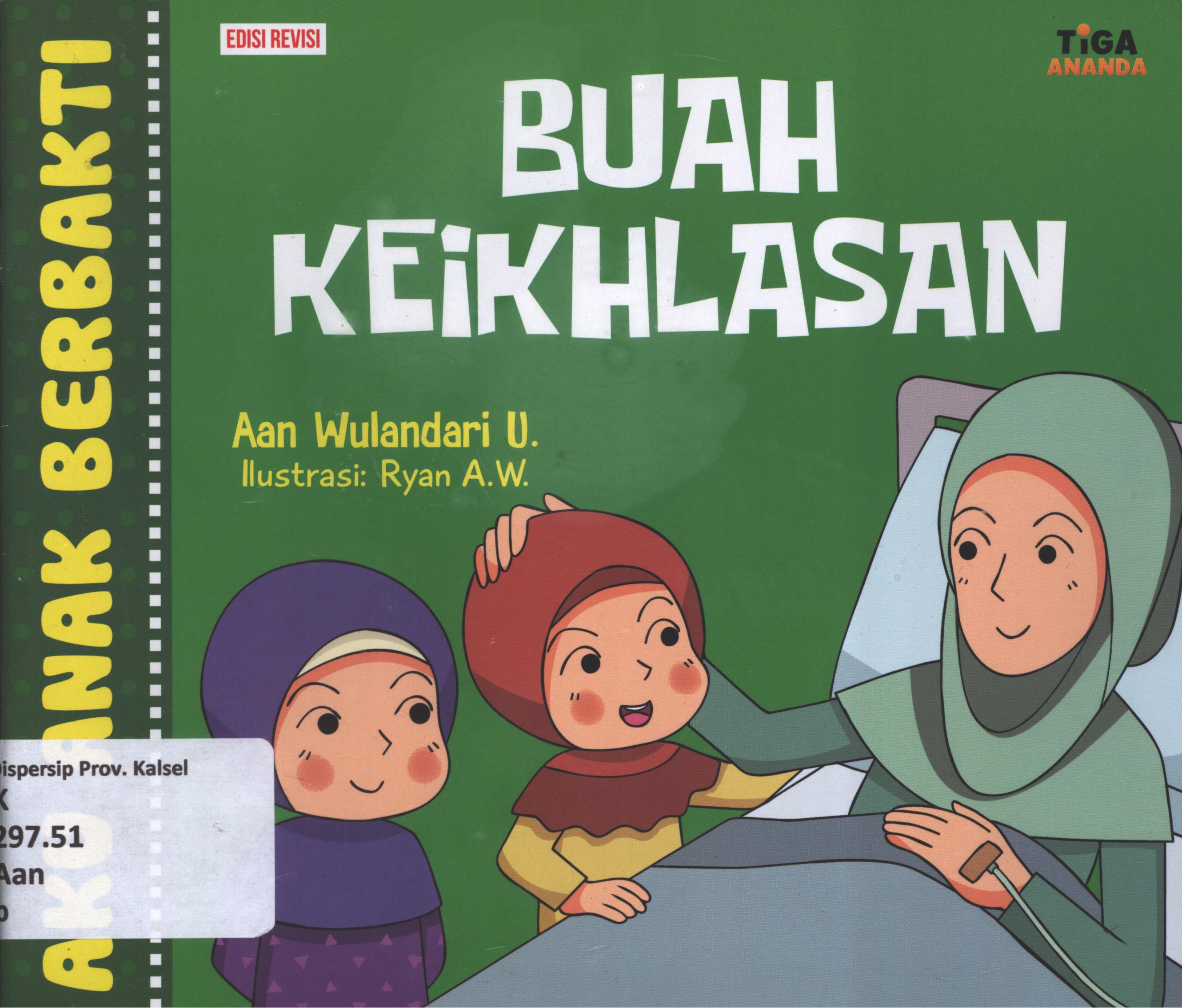 Cover Buah keikhlasan / Aan Wulandari U ; editor, D. Kurniawan