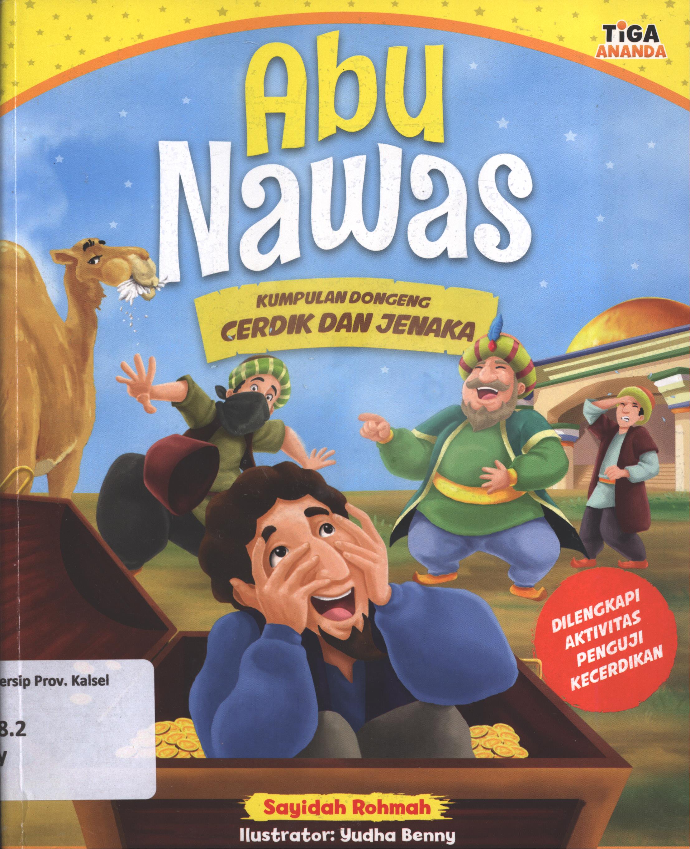 Cover Abu Nawas kumpulan dongeng cerdik dan jenaka / Sayidah Rohmah ; editor, Dhita Kurniawan