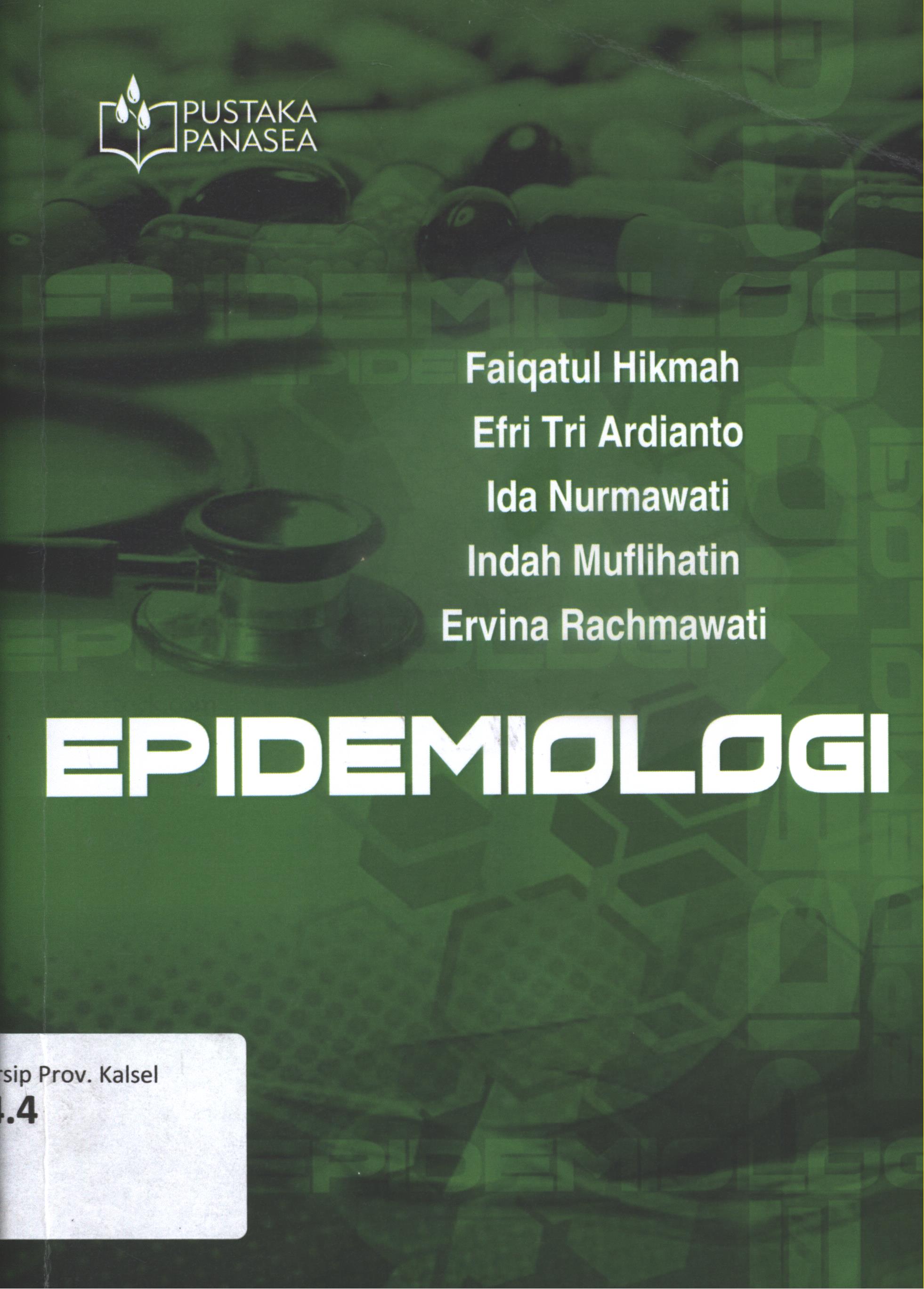 Cover Epidemiologi / Faiqatul Hikmah, Efri Tri Ardianto, Ida Nurmawati, Indah Muflihatin,  Ervina Rachmawati