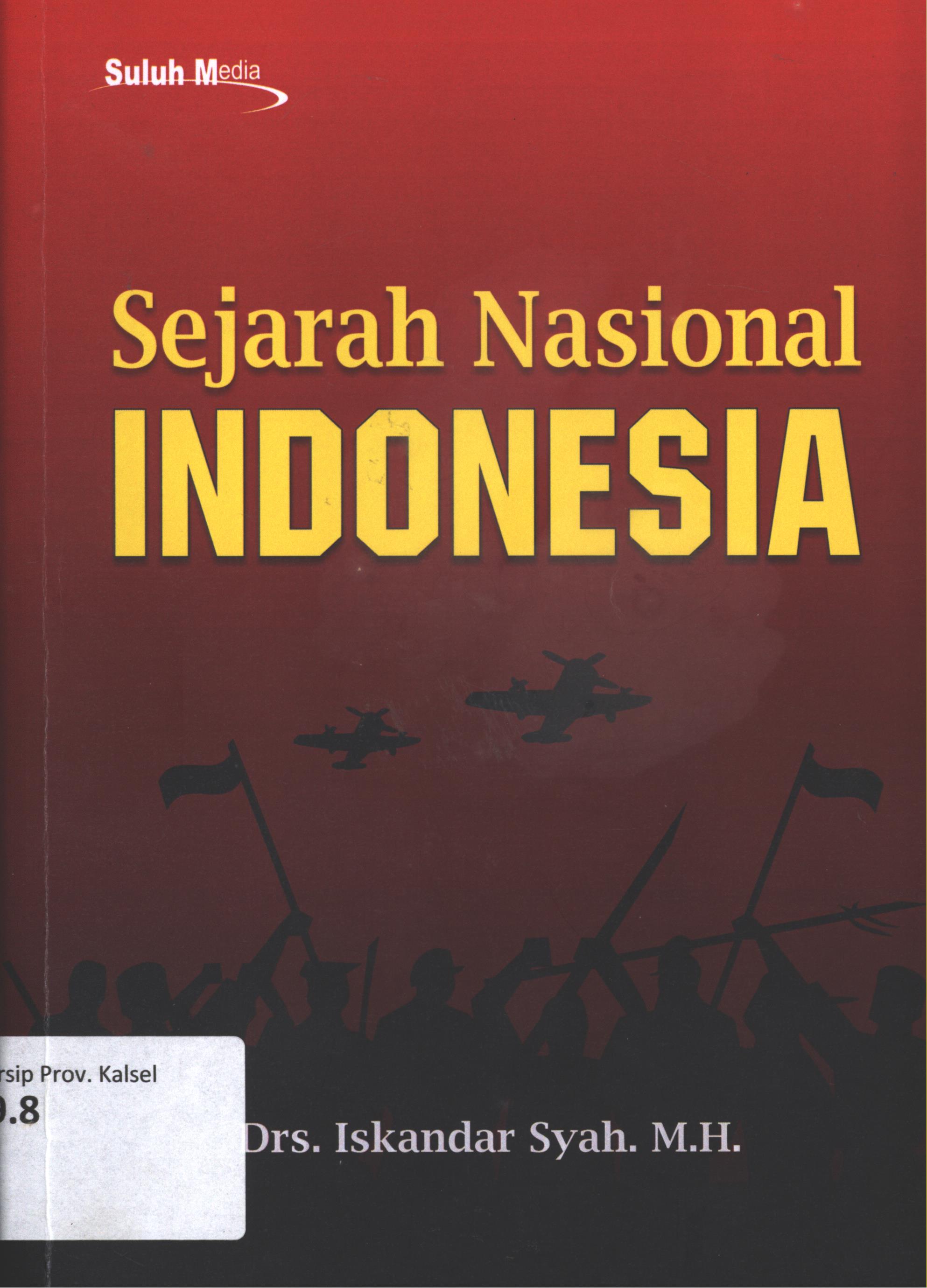 Cover Sejarah Nasional Indonesia / Drs. Iskandar Syah. M.H.