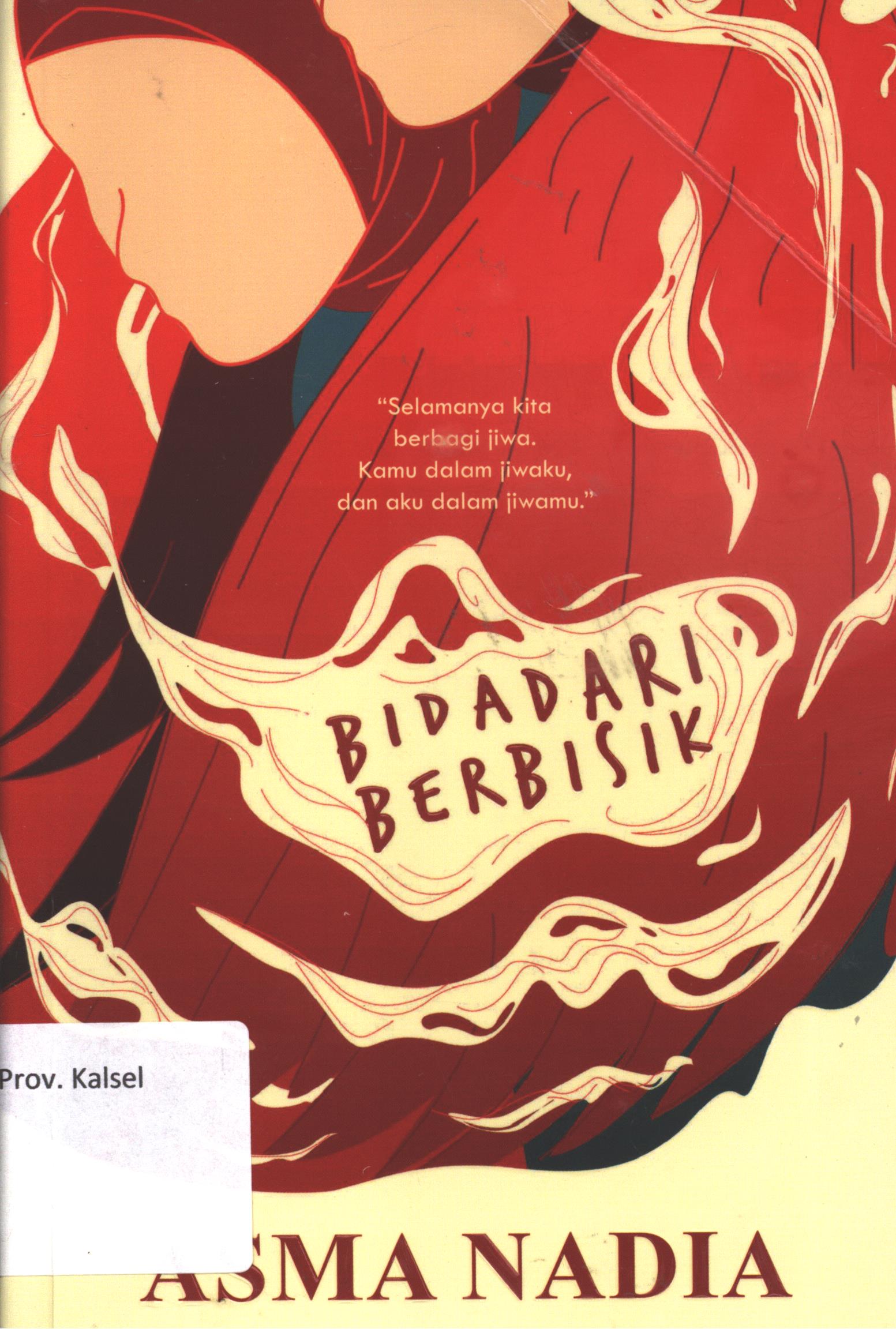 Cover Bidadari berbisik / Asma Nadia ; penyunting, Andriyati  dan Thenita, desain sampul, Resoluzy, tata letak, Wisnu Wardhana