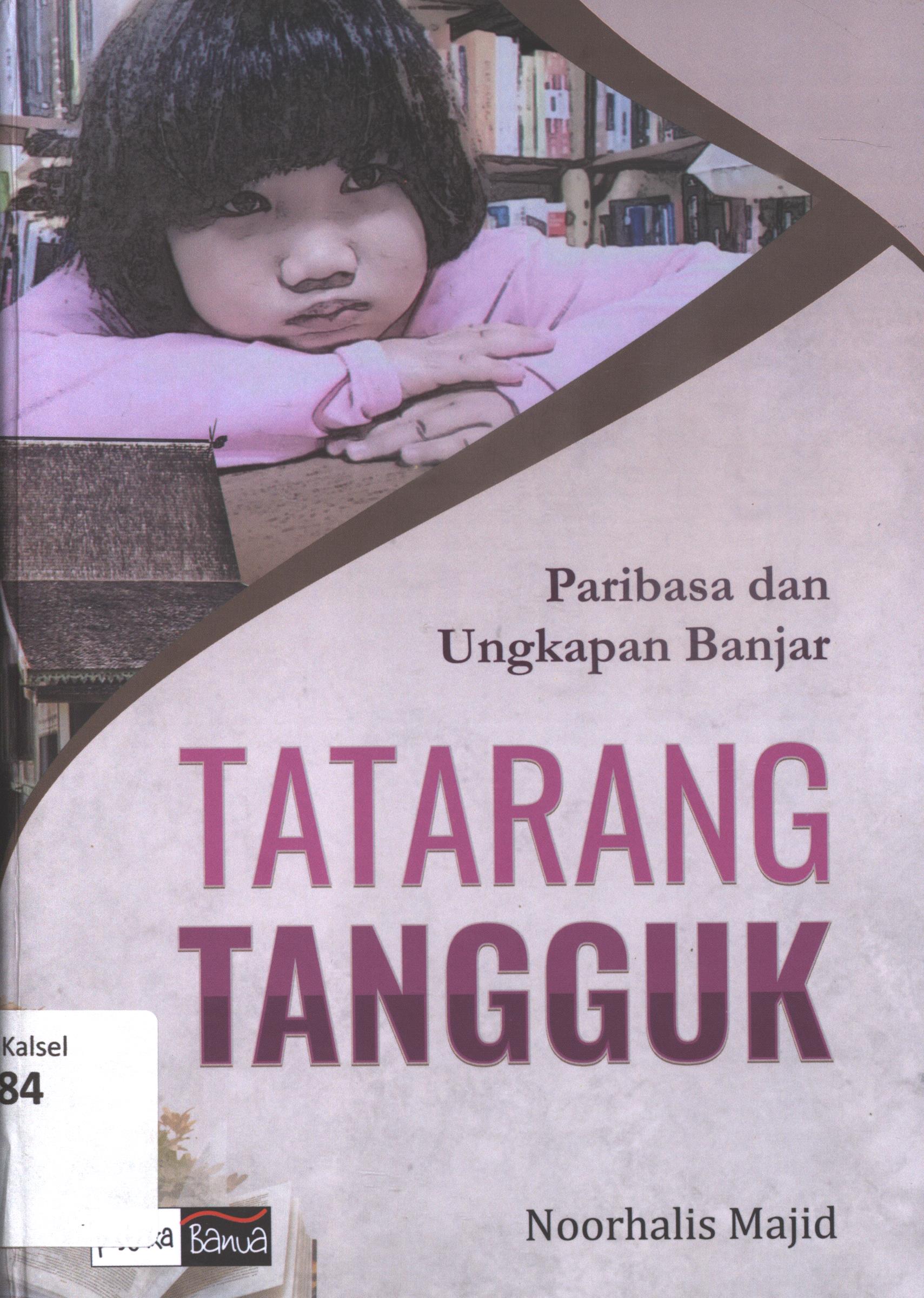 Cover Paribahasa dan Ungkapan Banjar Tatarang Tangguk / Noorhalis Majid ; layout, tim pustaka banua, tim pustaka banua