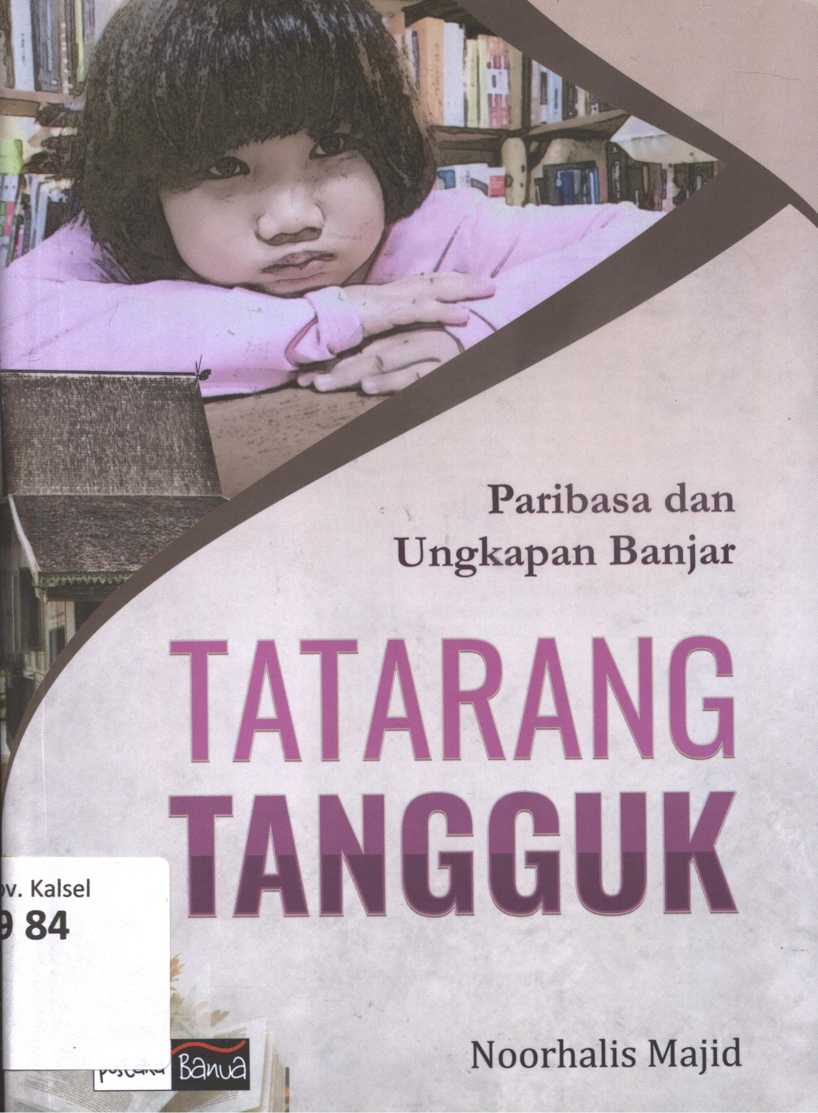 Cover Paribahasa dan Ungkapan Banjar Tatarang Tangguk / Noorhalis Majid ; layout, tim pustaka banua, tim pustaka banua