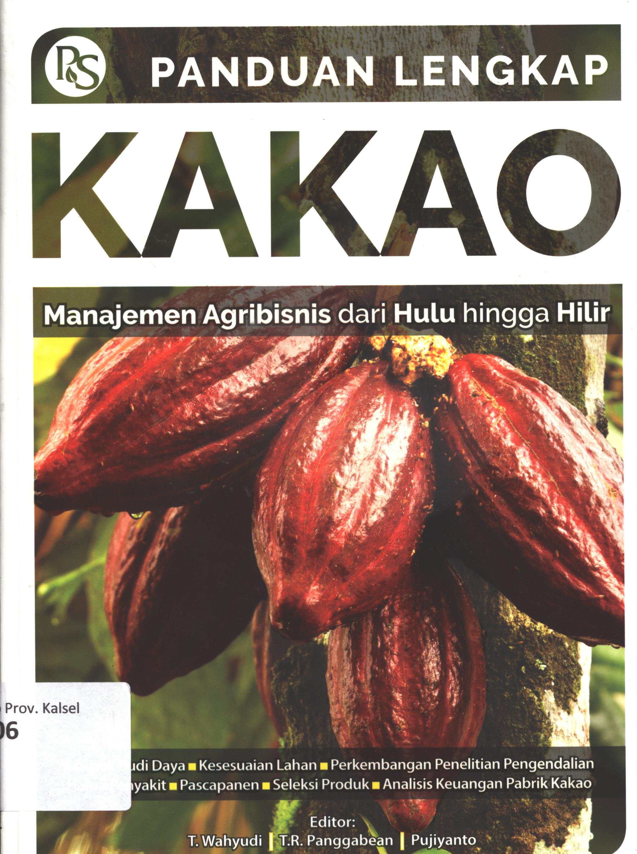 Cover Panduan lengkap kakao / editor, T. Wahyudi, T.R. Panggabean, Pujianto