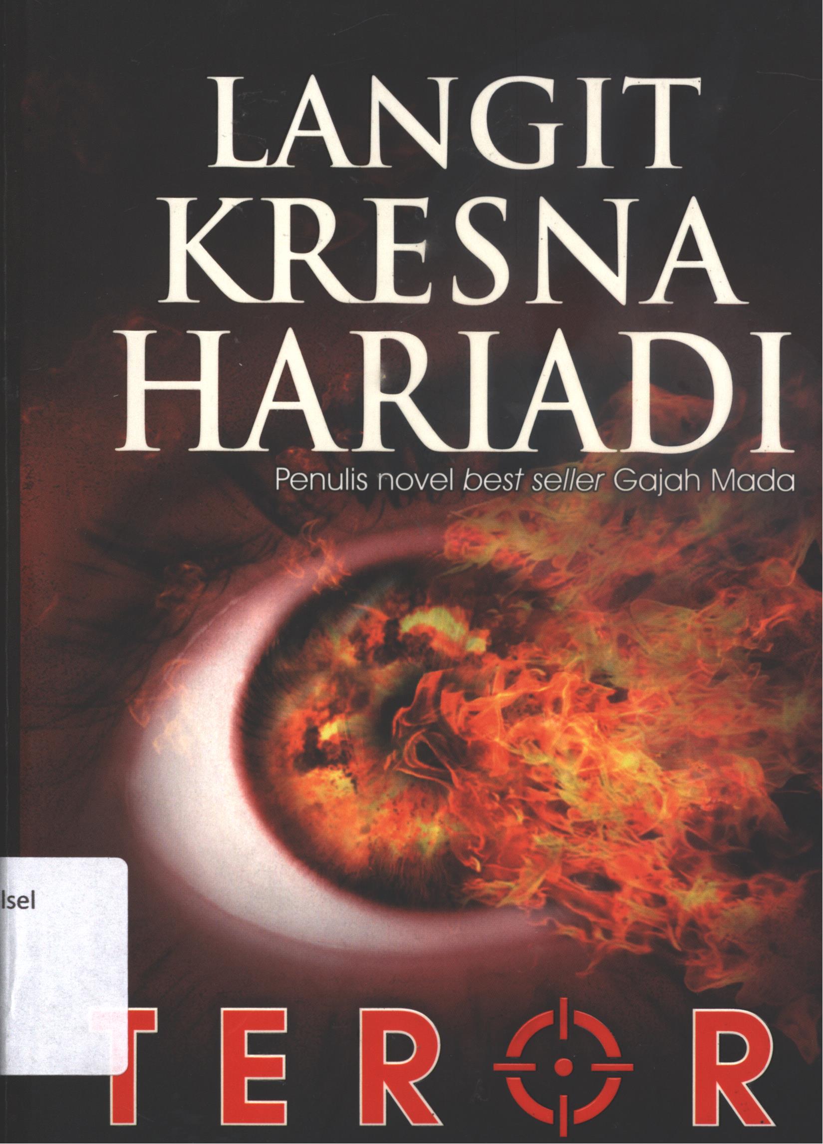 Cover Teror / Langit Tresna Hariadi ; Penyunting, Bagas Prasetyadi, Penata Letak, Dini, Desain Sampul, Gugun, Pemeriksa Aksara, Tika Yuitaningrum
