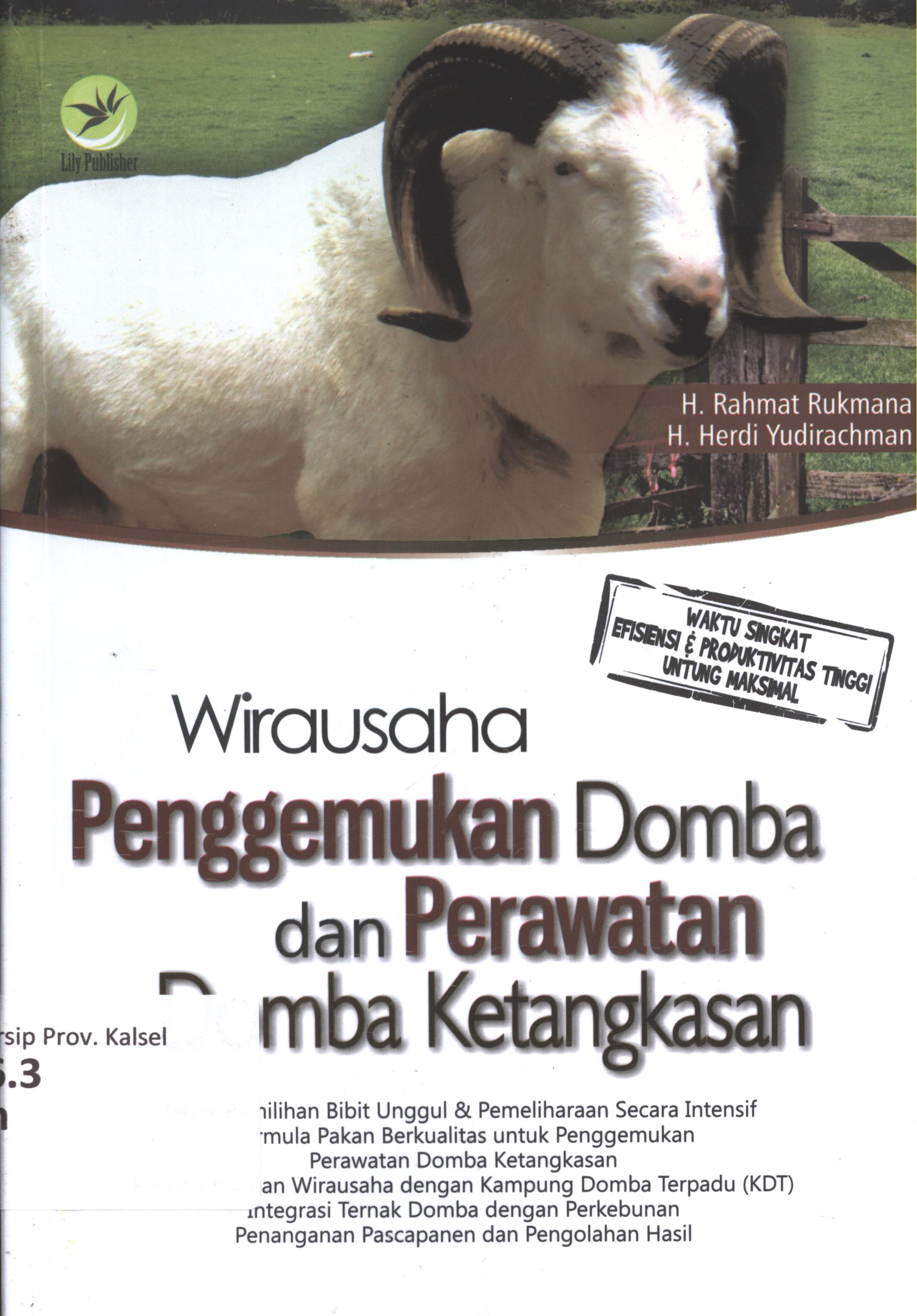 Cover Wirausaha penggemukan dan perawatan domba ketangkasan / H. Rahmat Rukmana, H. Herdi Yudirachman ; editor, P. Seno Wibowo ; setting, Binudi ; desain cover, Wiskhak ; korektor, Ria Irawan