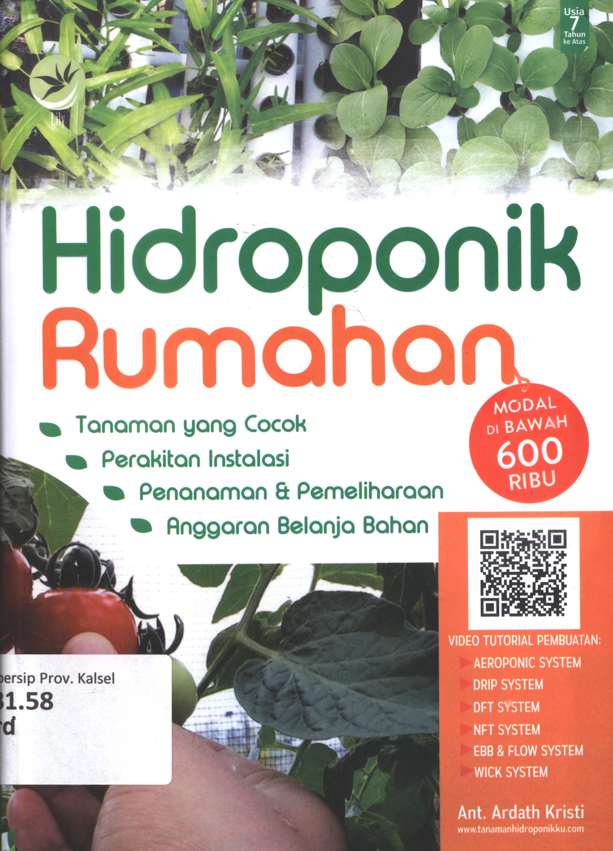 Cover Hidroponik rumahan :  Modal di bawah 600 ribu / Ant. Ardath Kristi ; editor, L. Mayasari ; setting, Ery HS ; desain cover, Andang S. ; korektor, Clara Mitak