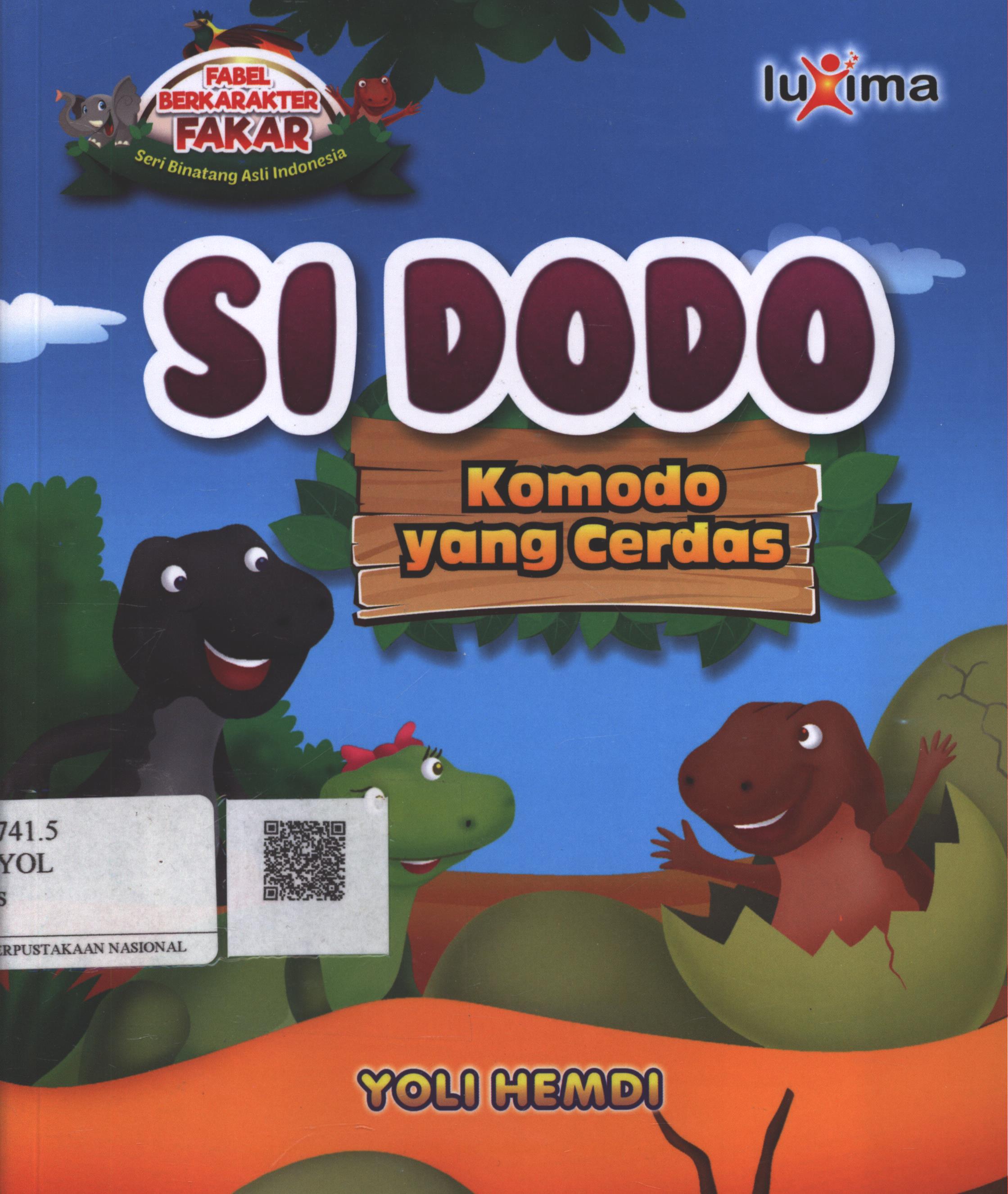 Cover Si Dodo Komodo yang Cerdas / Yoli Hemdi; Editor : Arif Anggoro, S.S.