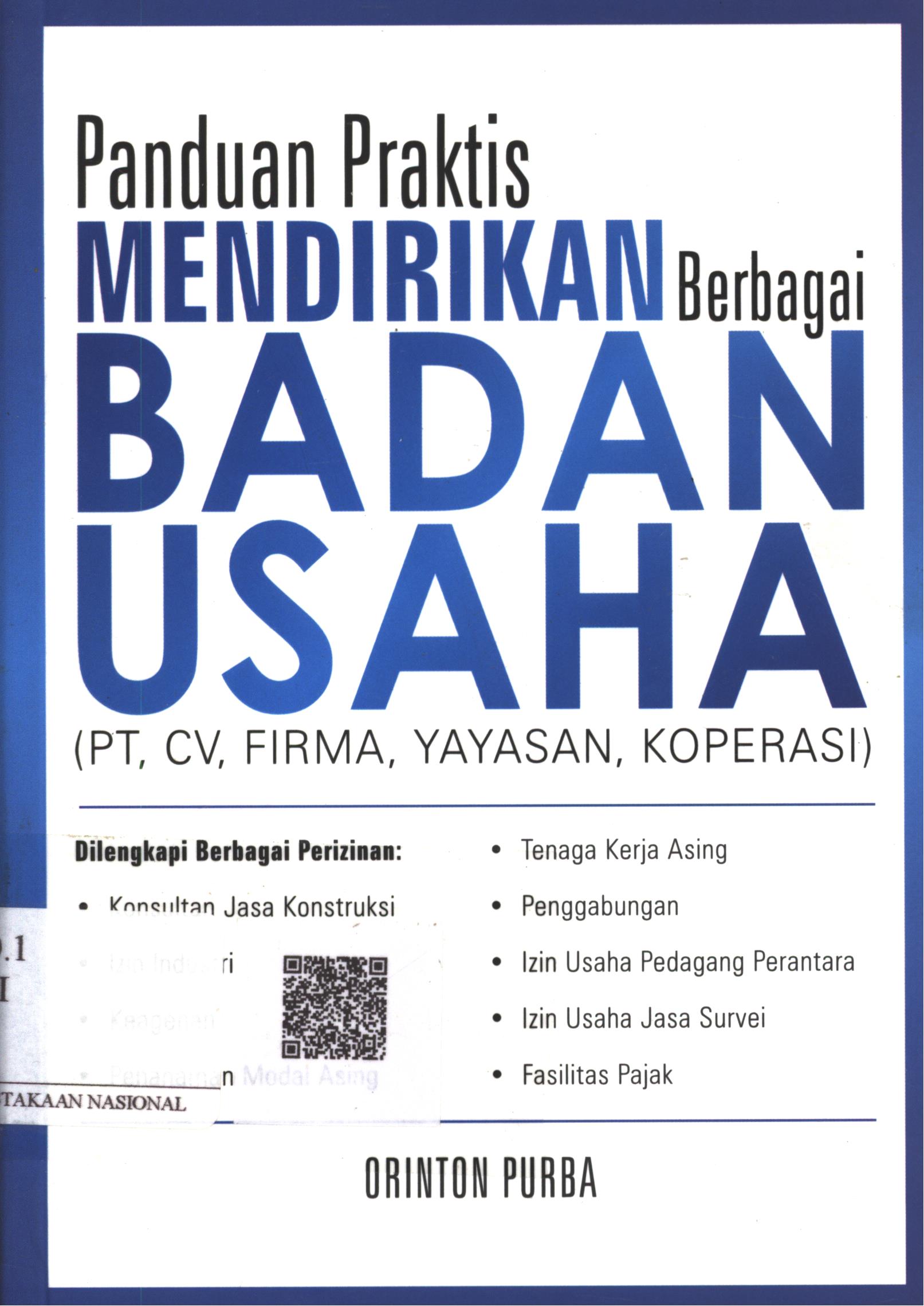 Cover Panduan Praktis Mendirikan Berbagai Badan Usaha :  PT, CV, Firma, Yayasan, Koperasi / Orinton Purba; Editor : Andriansyah