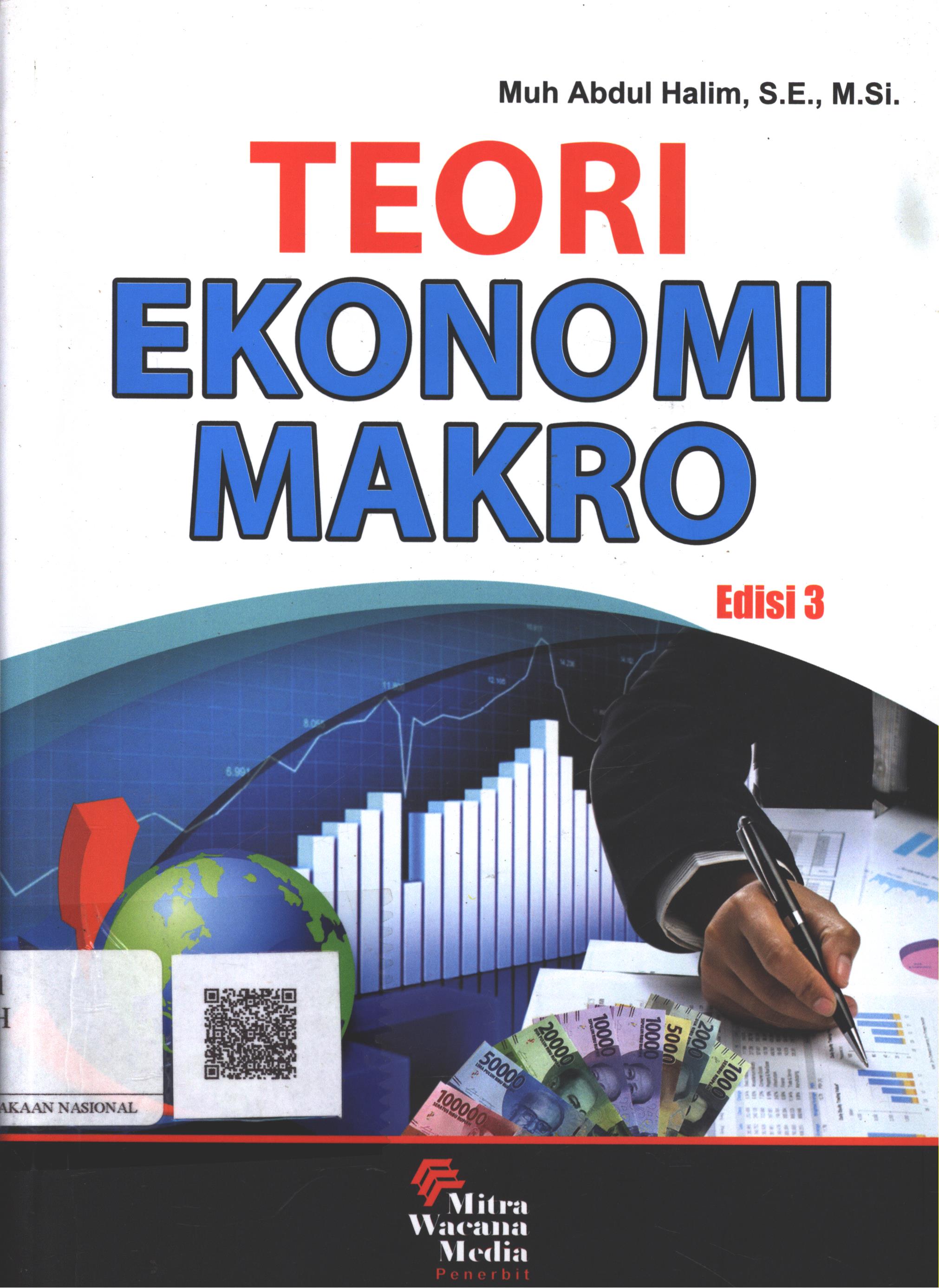 Cover Teori Ekonomi Makro Edisi 3 / Muh Abdul Halim, SE. M.Si.