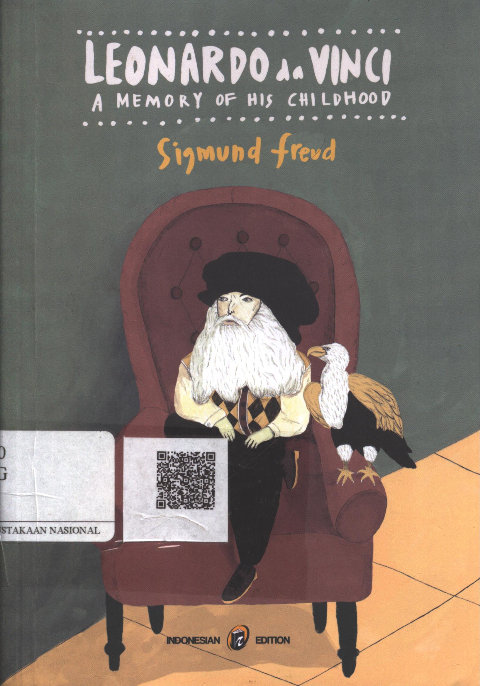 Cover Leonardo da Vinci :  a memory of his childhood / Sigmund Freud; Penerjemah : Yuli Winarno; Penyunting : Adhe; Editor : Puput Alvia