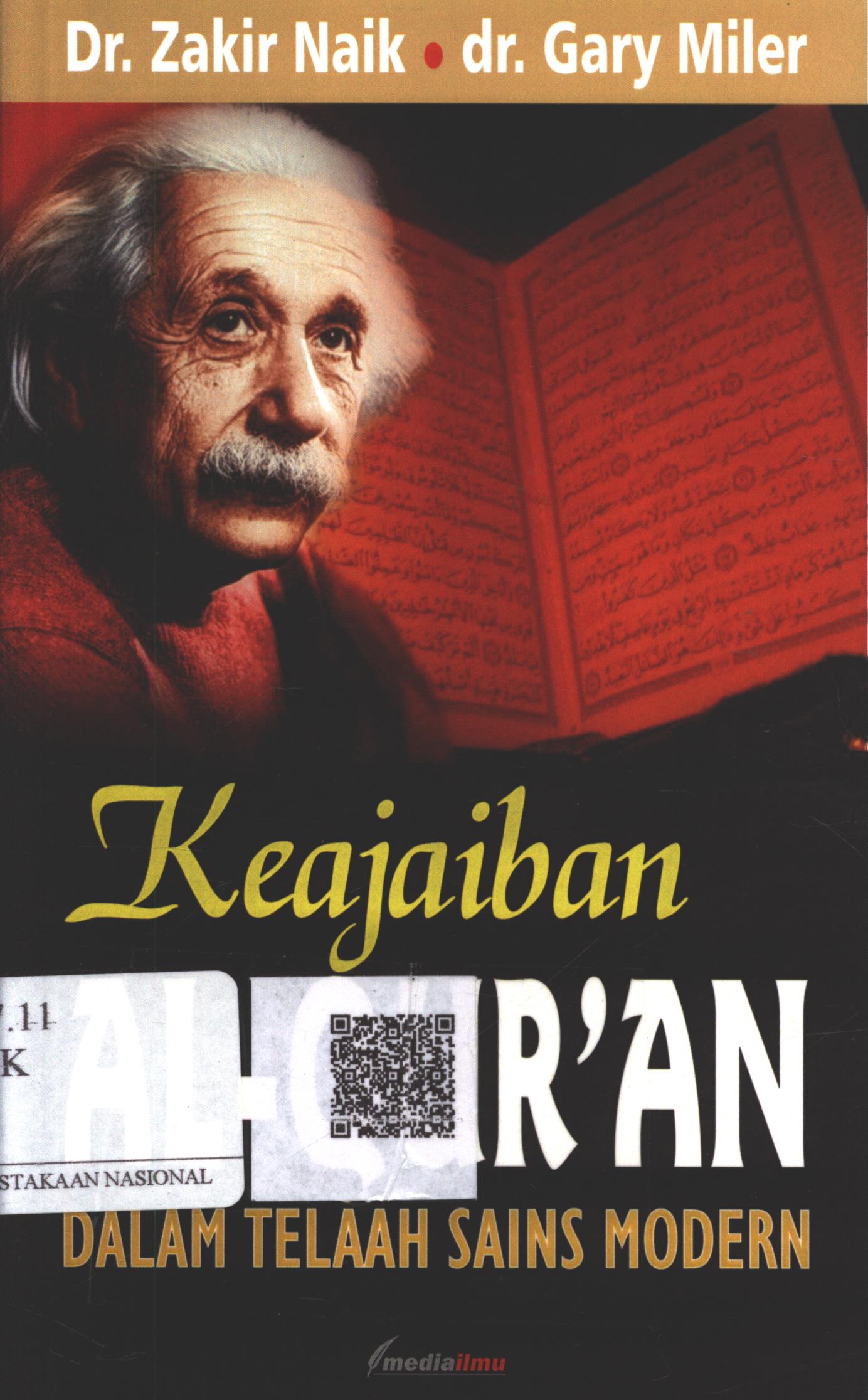 Cover Keajaiban Al-Qur'an dalam Telaah Sains Modern / Dr. Zakir Naik; Editor : Abdul Majid