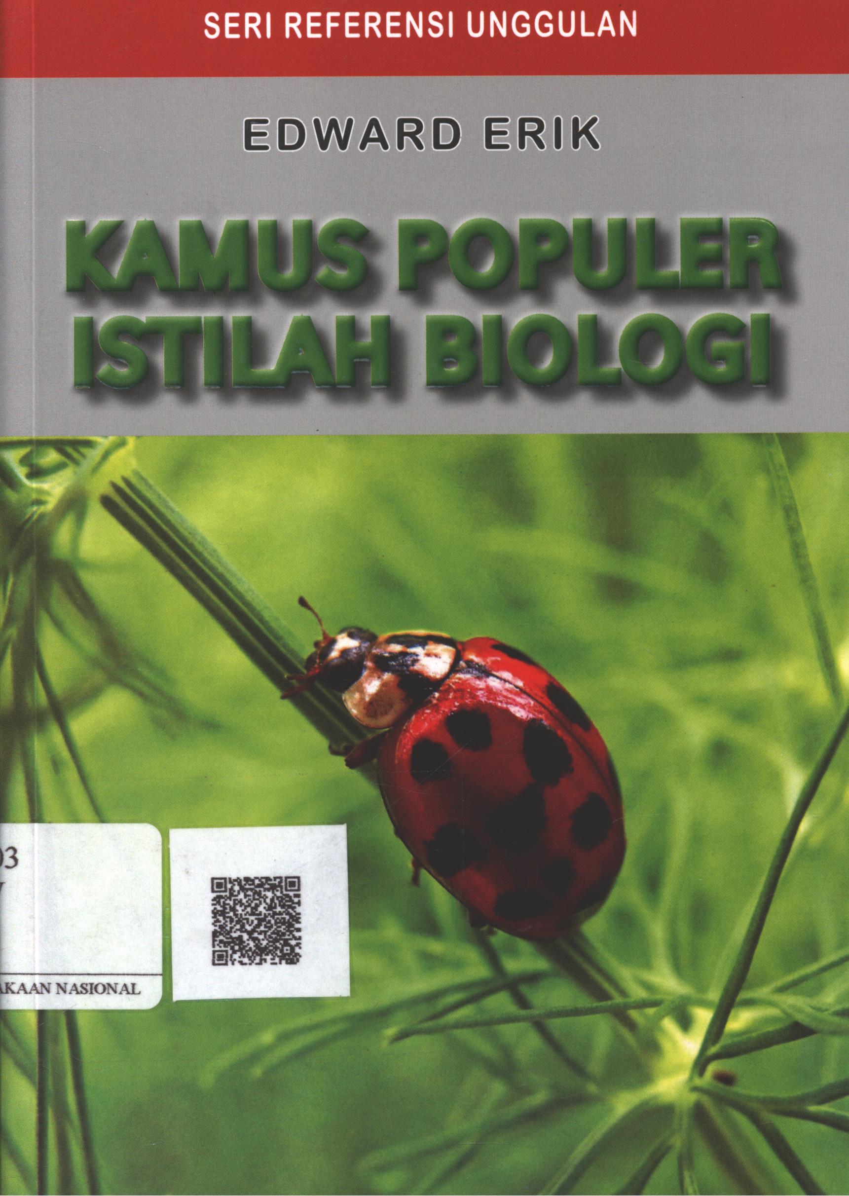Cover Kamus Populer Istilah Biologi / Edward Erik; Editor : Deny Yudhantara, ST.