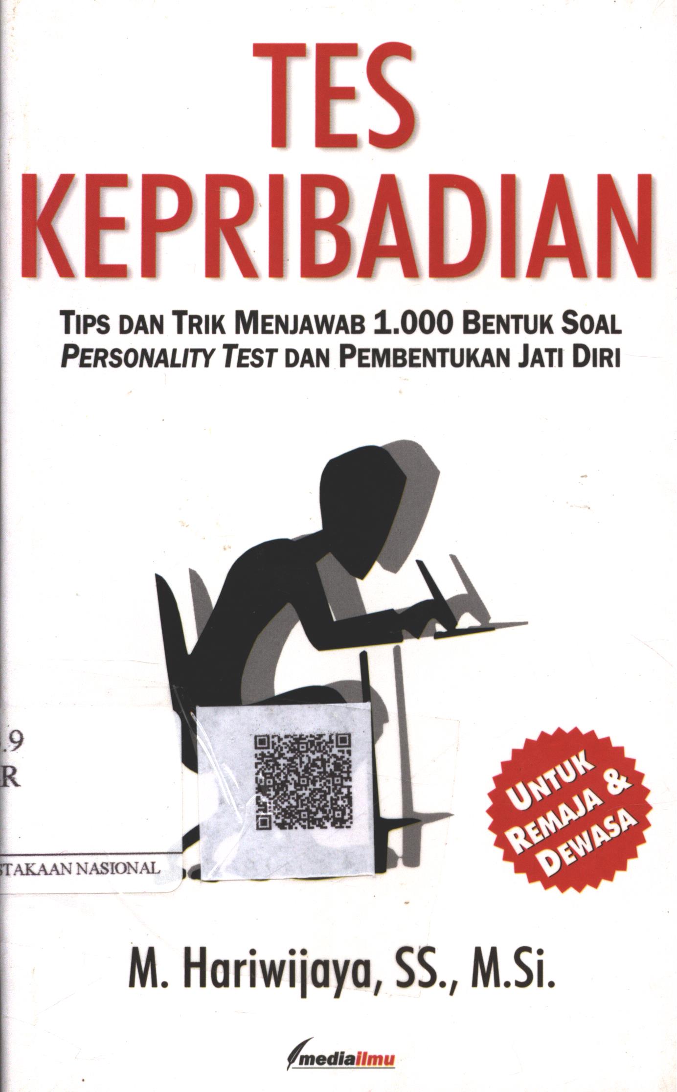 Cover Tes Kepribadian :  tips dan trik menjawab 1.000 bentuk soal personality test dan pembentukan jati diri / M. Hariwijaya, SS. M.Si.