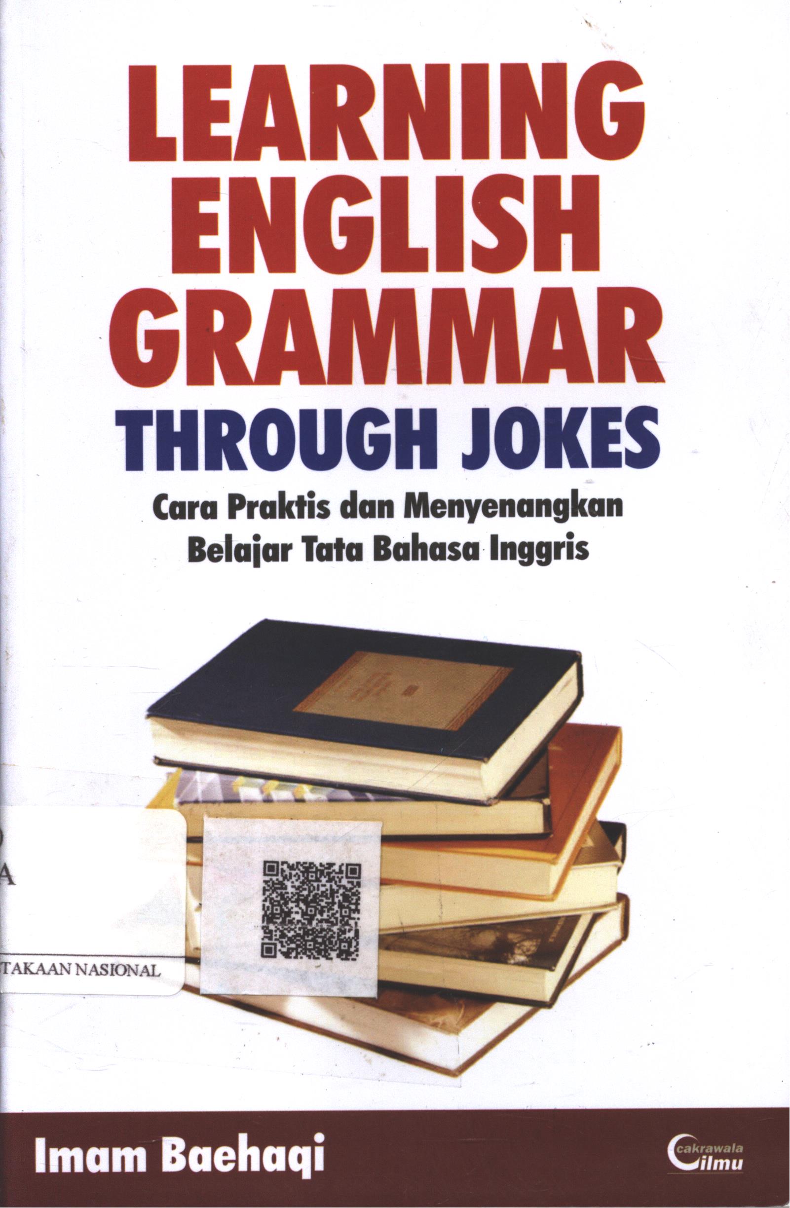 Cover Learning English Grammar Through Jokes :  cara praktis dan menyenangkan belajar tata bahasa inggris / Imam Baehaqi
