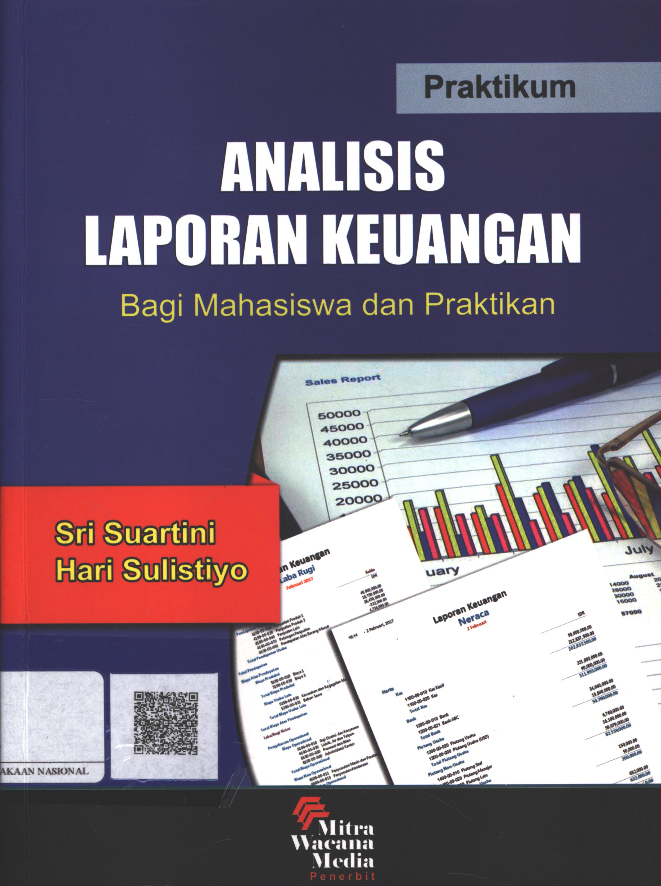 Cover Praktikum Analisis Laporan Keuangan :  bagi mahasiswa dan praktikan / Sri Suartini, Hari Sulistiyo