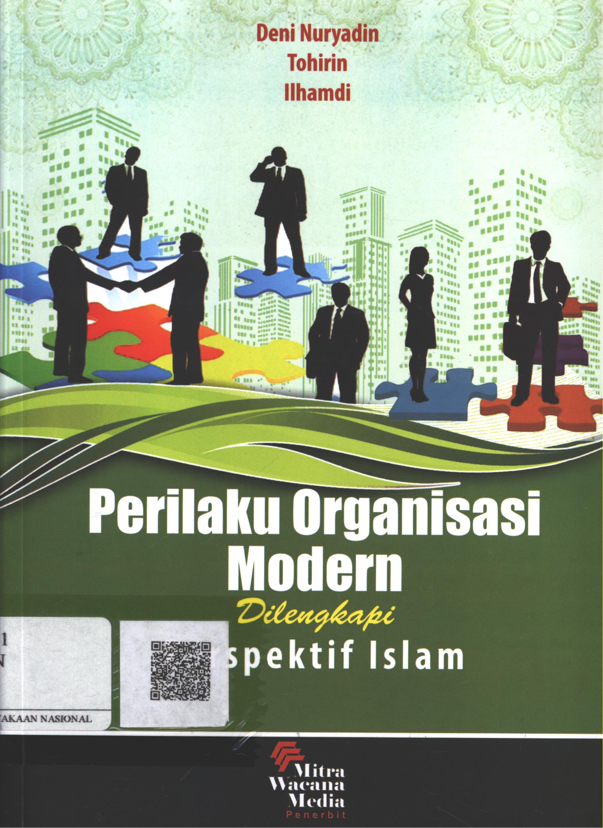 Cover Perilaku Organisasi Modern / Deni Nuryadin, SE. M.Si., Tohirin, S.H.I., M.Pd.I., Ilhamdi, SE., M.Si.