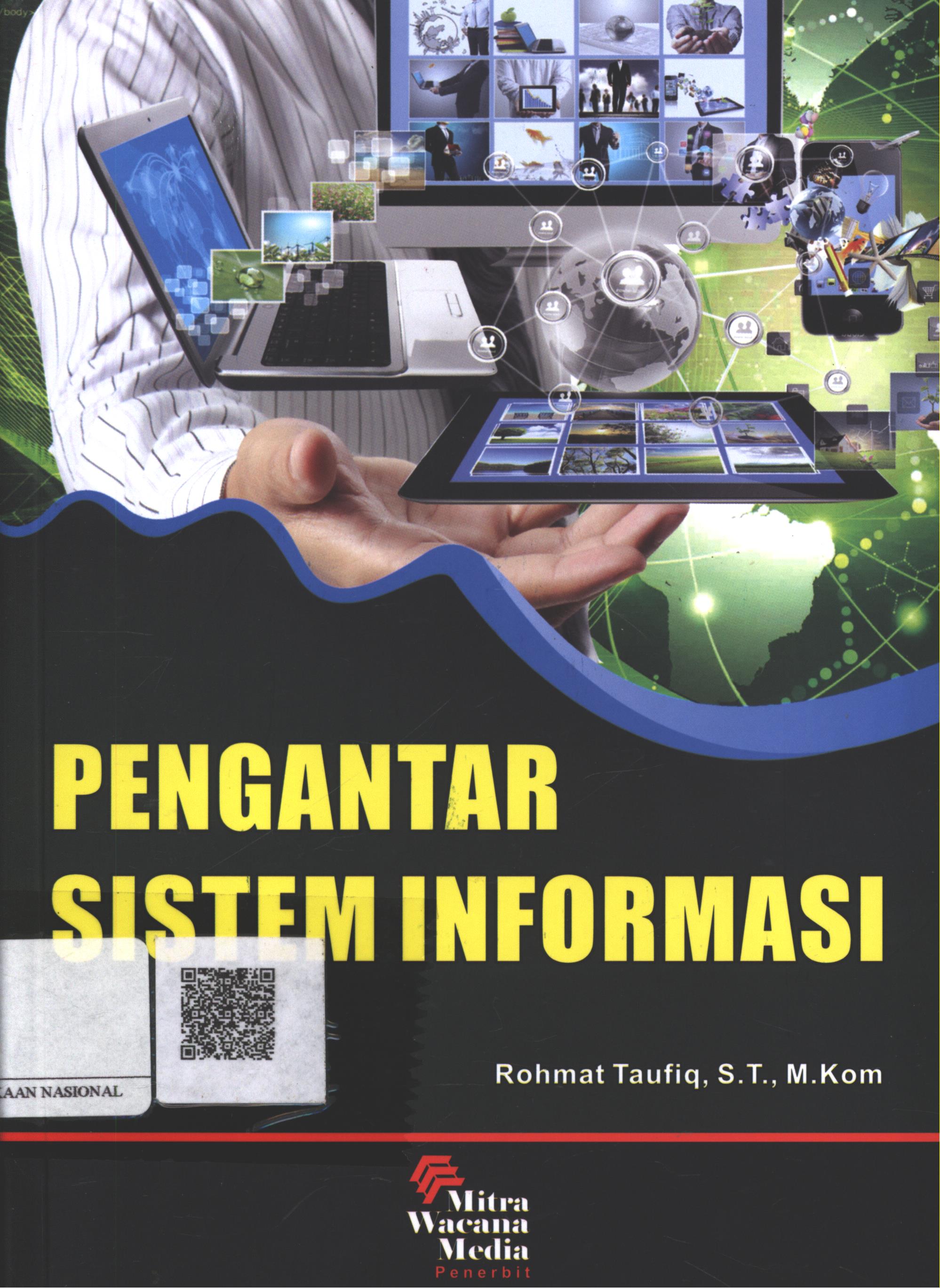 Cover Pengantar Sistem Informasi / Rohmat Taufiq, ST. M.Kom.