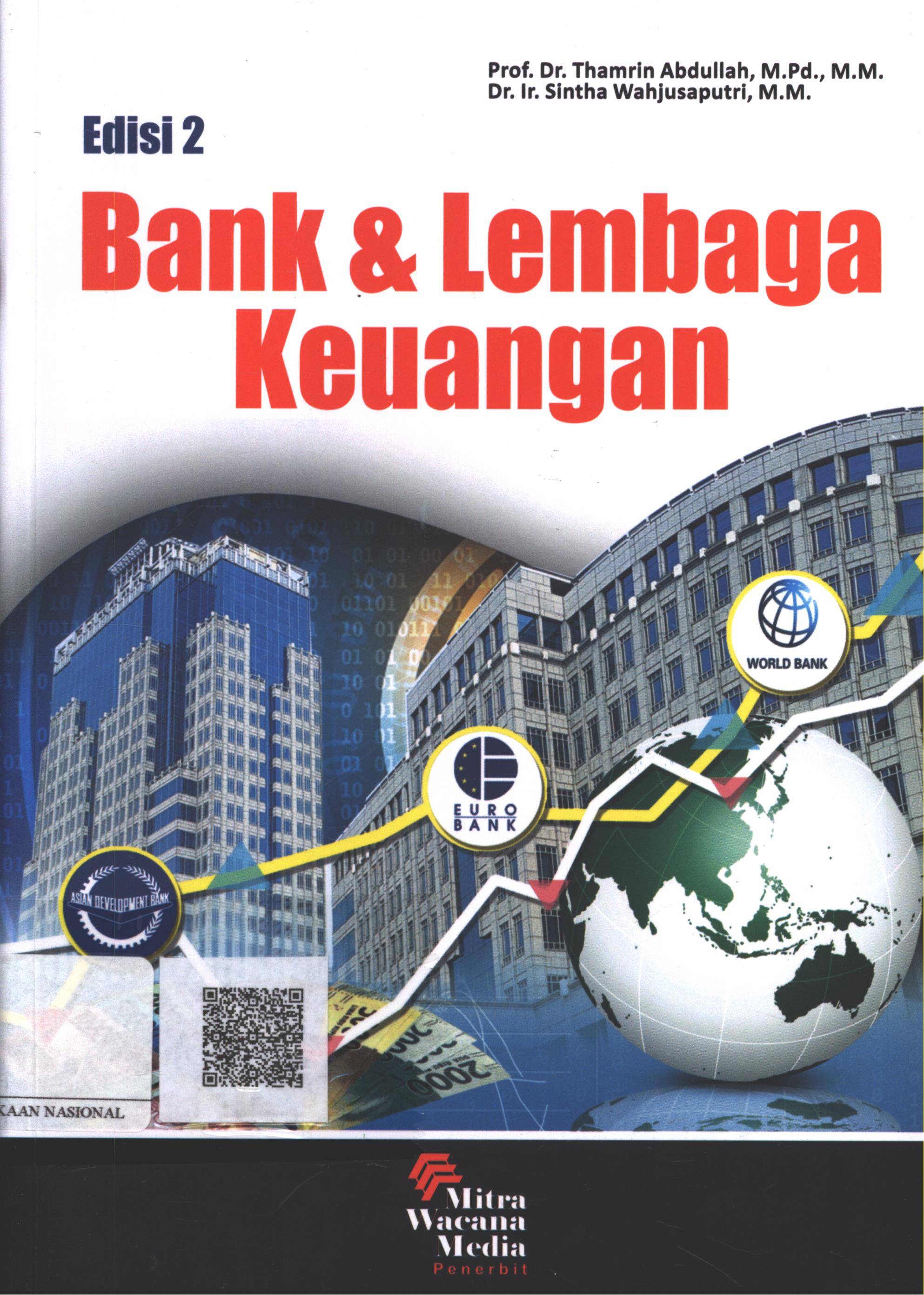 Cover Bank dan Lembaga Keuangan Edisi 2 / Prof. Dr. Thamrin Abdullah, M.Pd. MM., Dr. Ir. Sintha Wahjusaputri, MM.