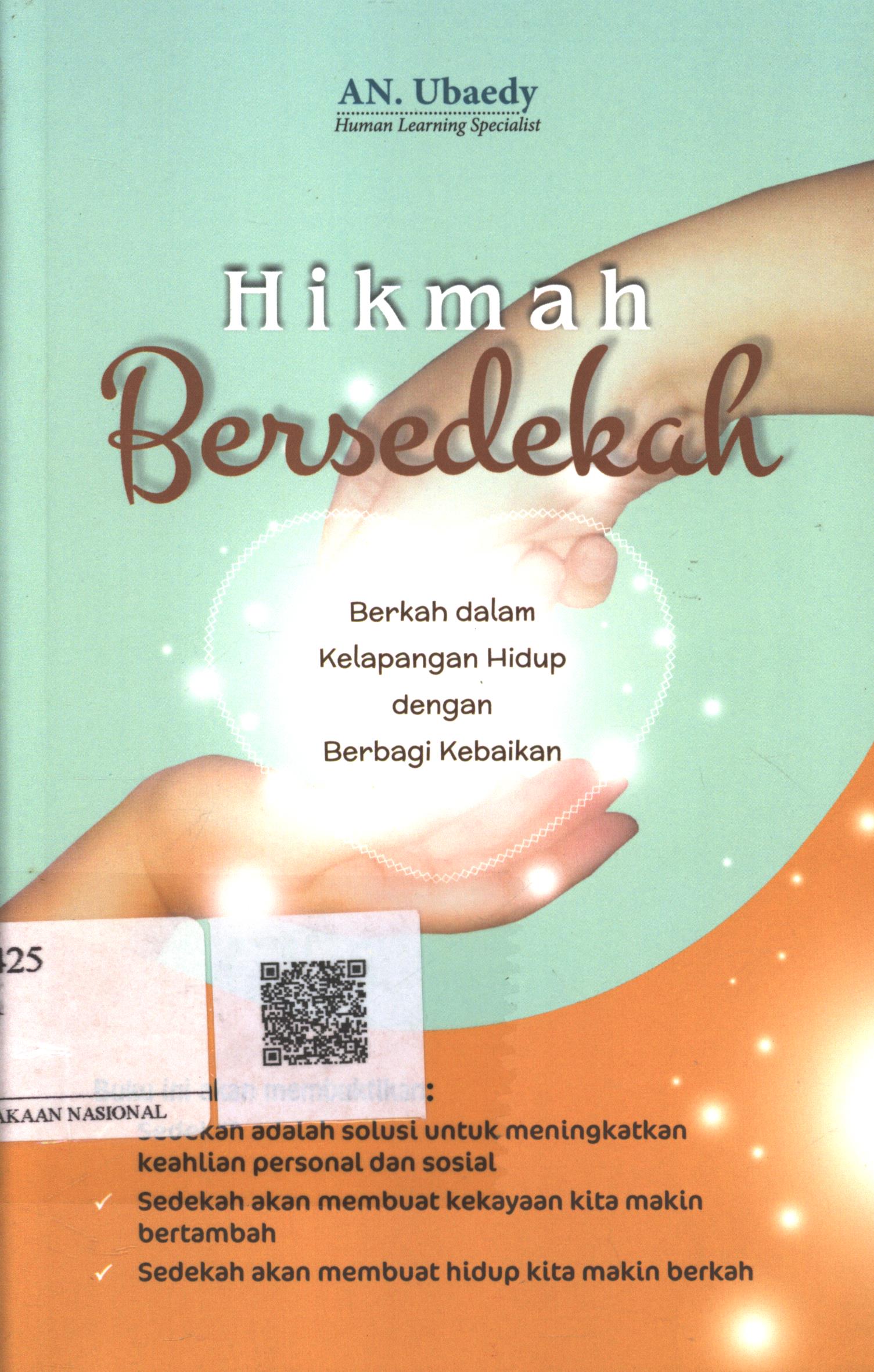 Cover Hikmah Bersedekah :  berkah dalam kelapangan hidup dengan berbagi kebaikan / an. Ubaedy; Editor : A.S. Bani