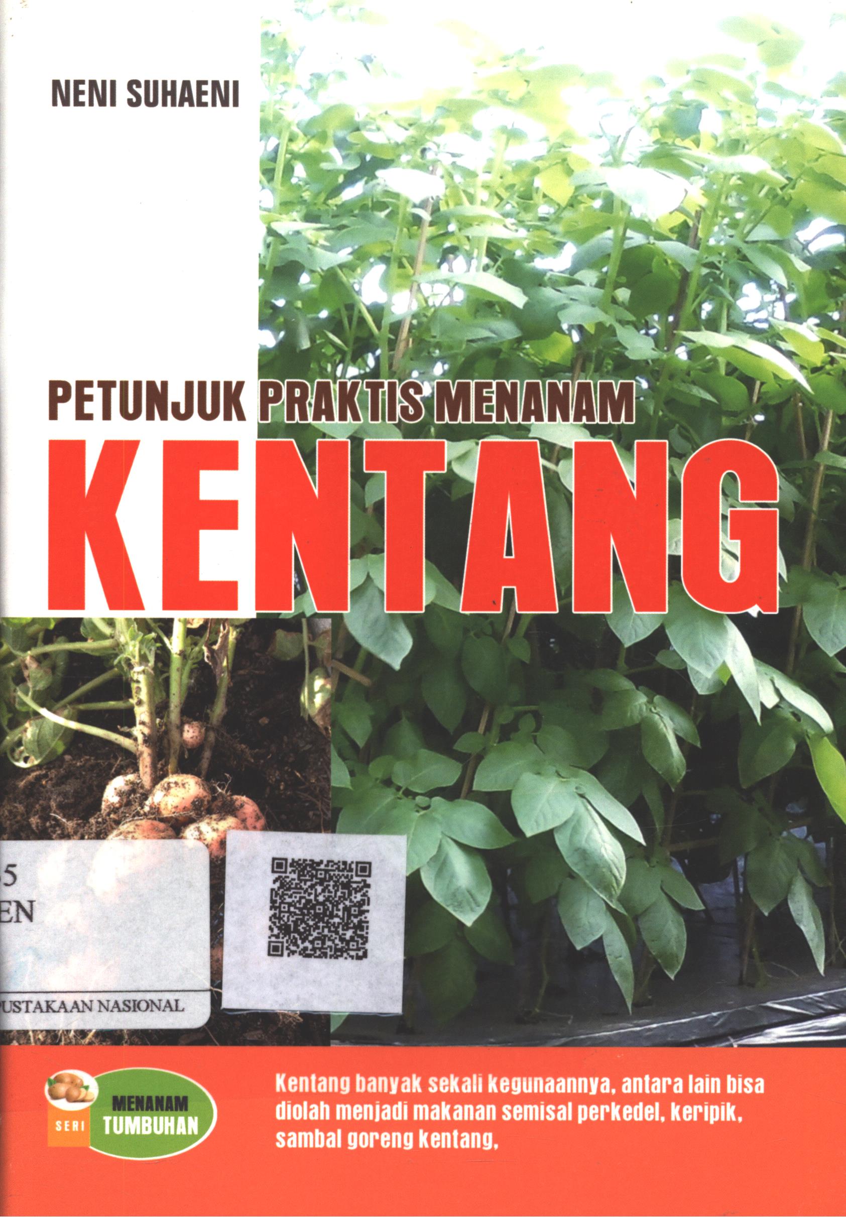 Cover Petunjuk praktis menanam kentang / Neni Suhaeni ; Editor : Adiel MT.