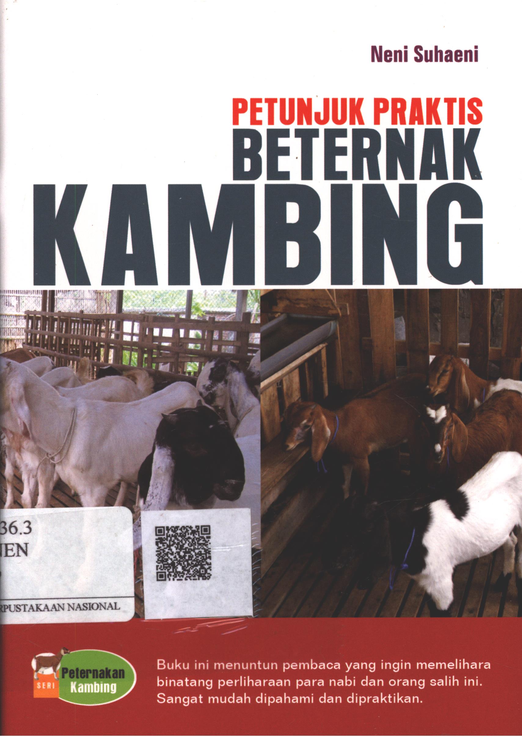 Cover Petunjuk praktis beternak kambing / Neni Suhaeni ; Editor : Adiel MT.