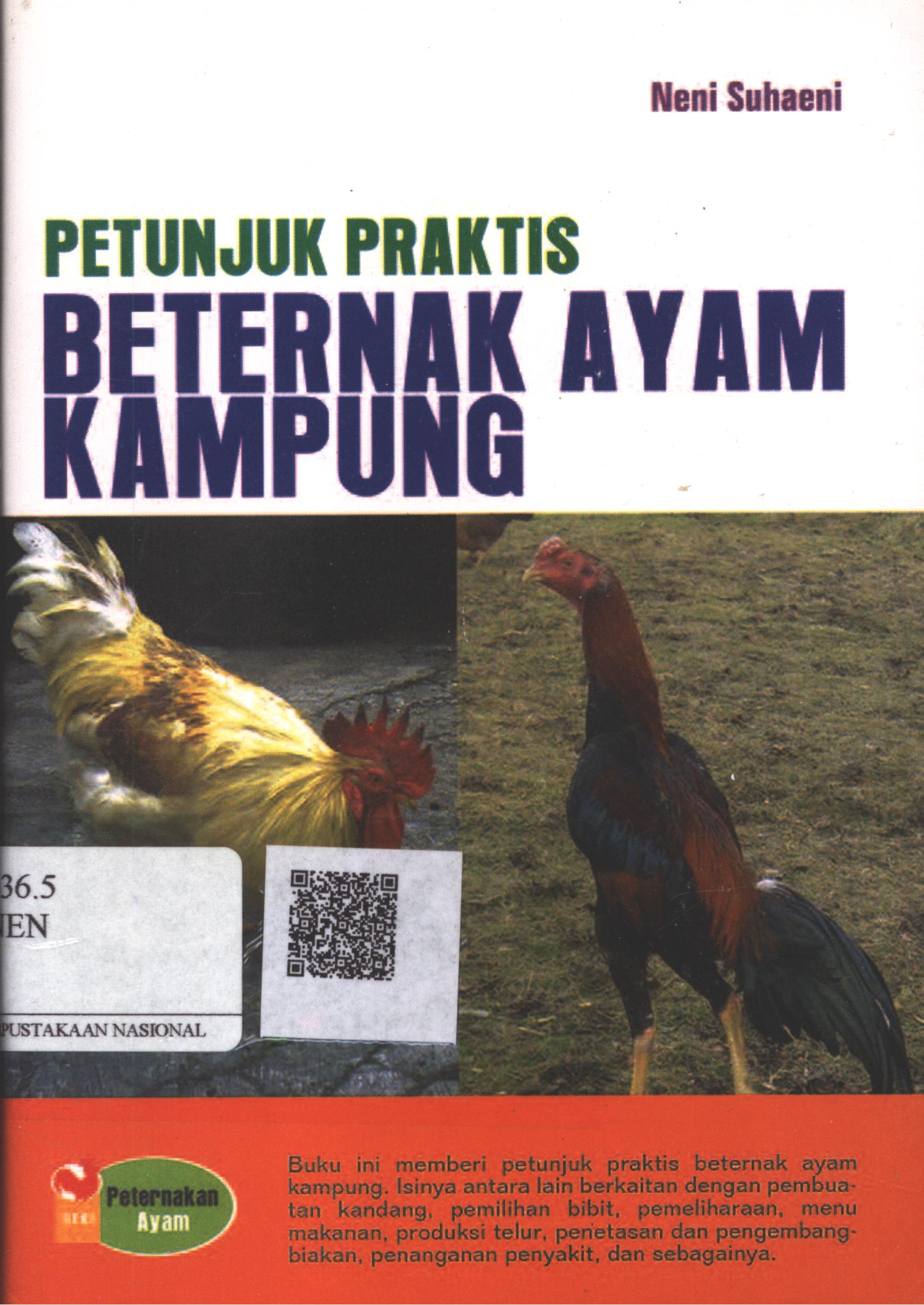Cover Petunjuk praktis beternak ayam kampung / Neni Suhaeni ; Editor : Adiel MT.