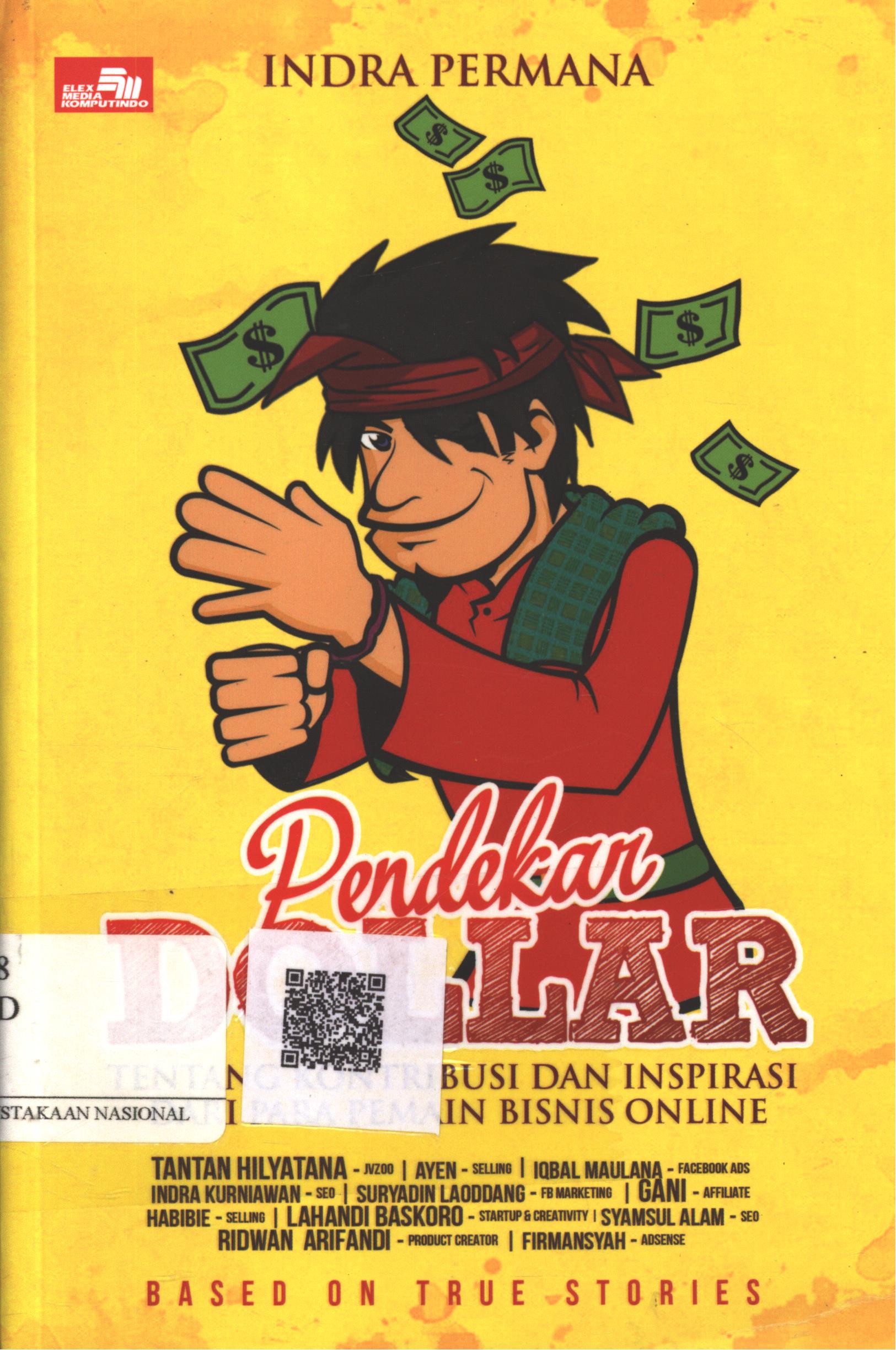 Cover Pendekar dollar / Indra Permana, Ridwan Arifandi, Tantan Hilyatana, Ayen, Gani, Indra Kurniawan, T.M. Habibie, Syamsul Alam, Suryadin Laoddang, Firmansyah, Iqbal Maulana, Lahandi Baskoro