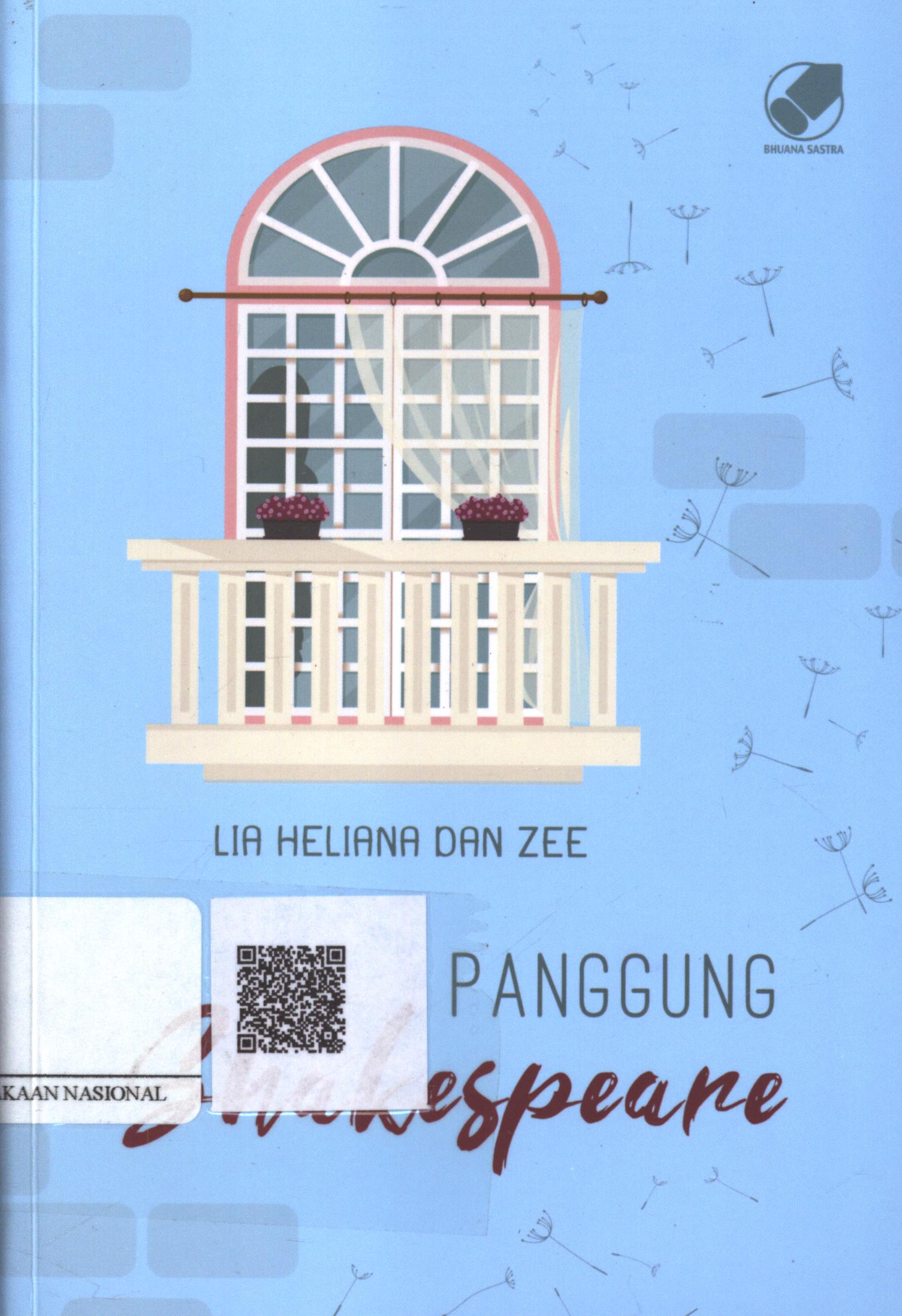 Cover Panggung shakespeare / Lia Heliana, Zee ; Penyunting : Ani Nuraini Syahara