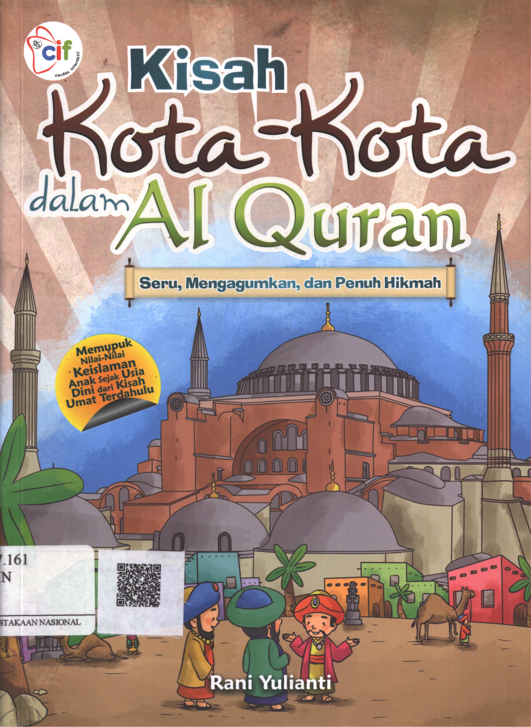 Cover Kisah kota-kota dalam Al-Qur'an / Rani Yulianti ; Editor : re! Media Cervice