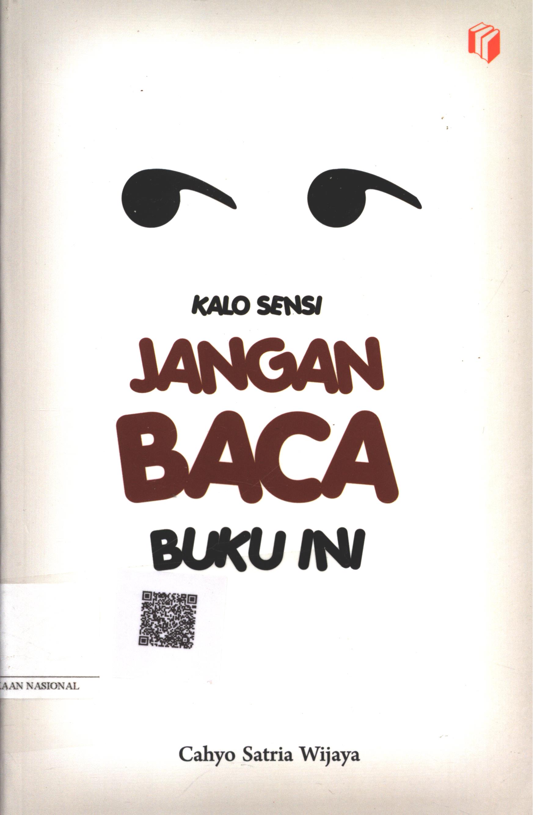 Cover Kalo sensi jangan baca buku ini / Cahyo Satria Wijaya ; Editor : Puput Alvia