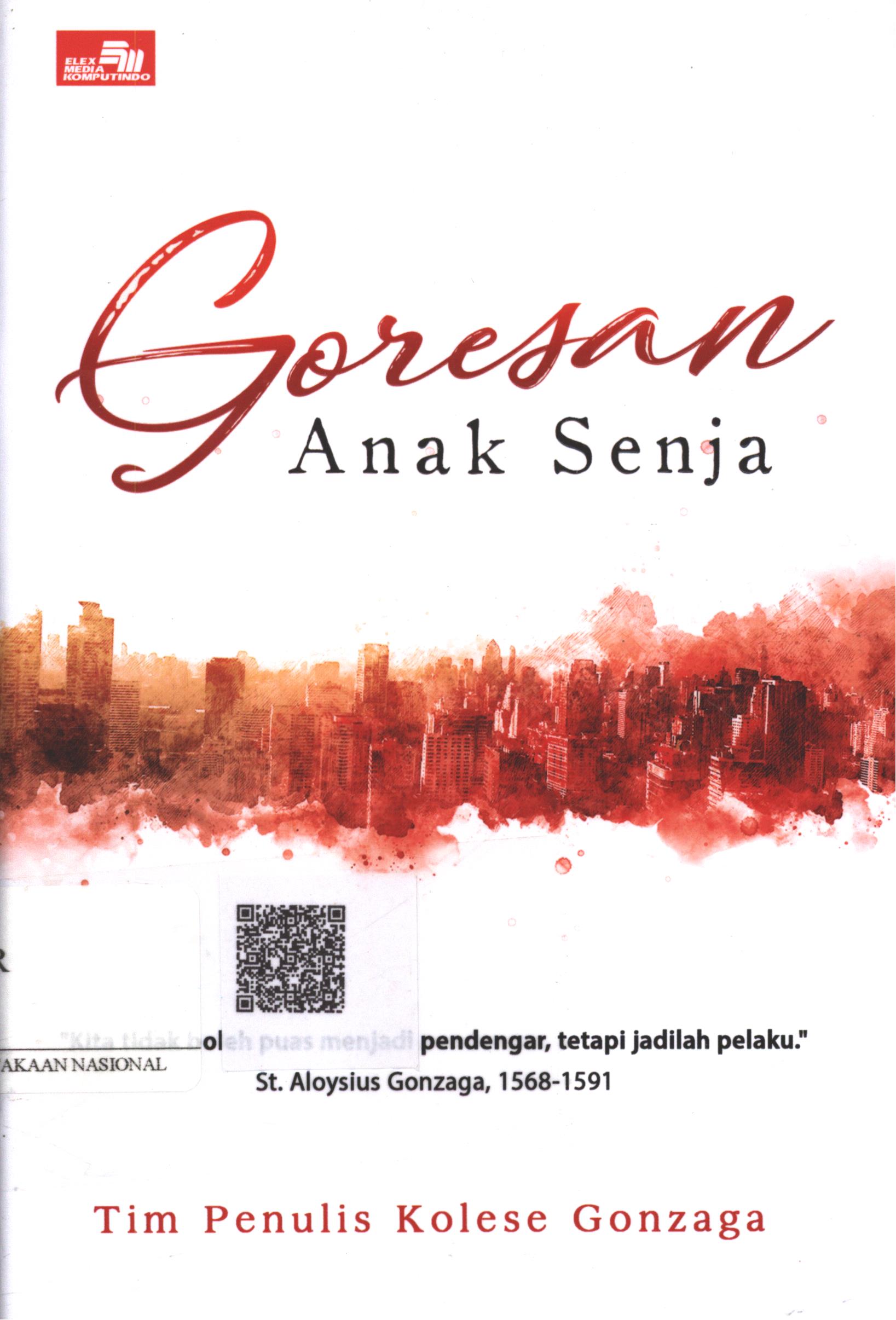 Cover Goresan anak senja / Tim Penulis SMA Kolese Gonzaga