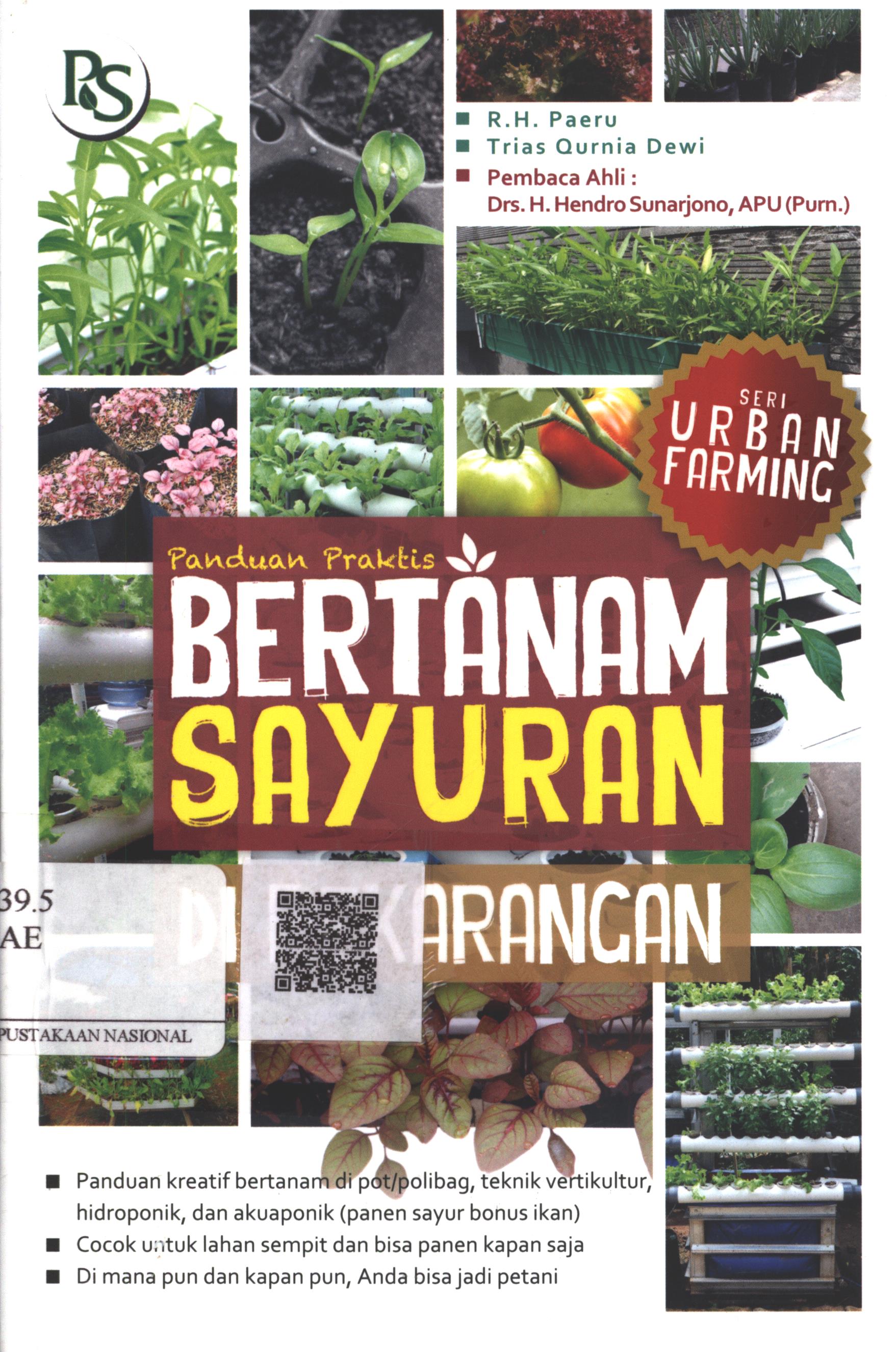 Cover Panduan praktis bertanam sayuran di pekarangan / R.H. Paeru, Trias Qurnia Dewi, S.P. ; Editor : Febriani Ai Nurrohmah