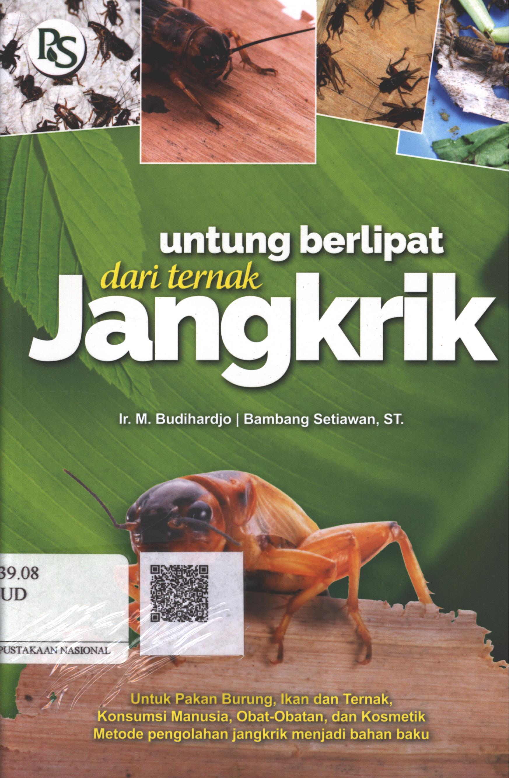 Cover Untung berlipat dari ternak jangkrik / Ir. M. Budihardjo, Bambang Setiawan, ST. ; Editor : Aiutari