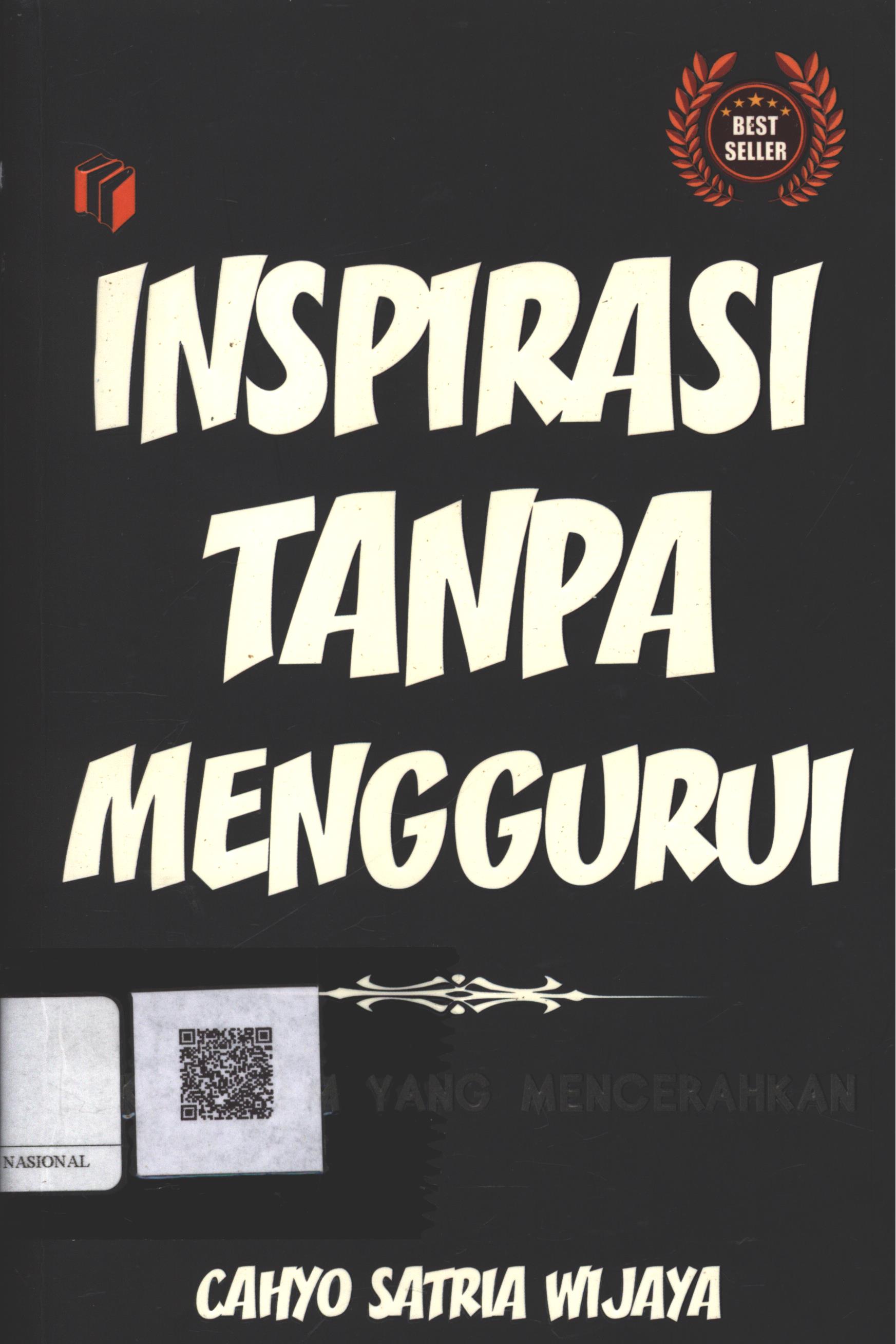 Cover Inspirasi tanpa menggurui :  buku hitam yang mencerahkan / Cahyo Satria Wijaya ; Editor : Ratika