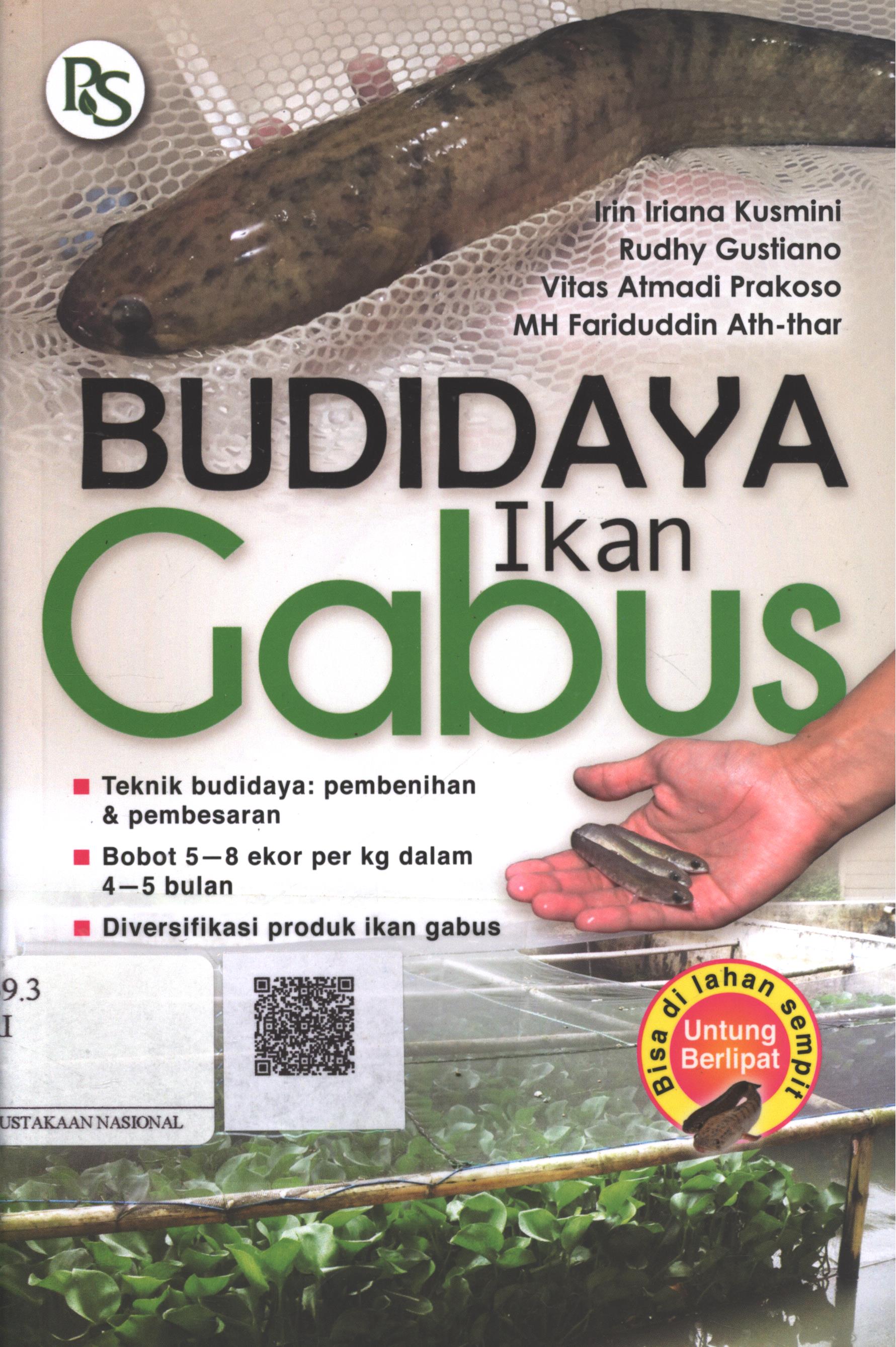 Cover Budidaya ikan gabus / Irin Iriana Kusmini, Rudhy Gustiano, Vitas Atmadi Prakoso, MH. Faridudddin Ath-thar ; Editor : B. Prasetya W.
