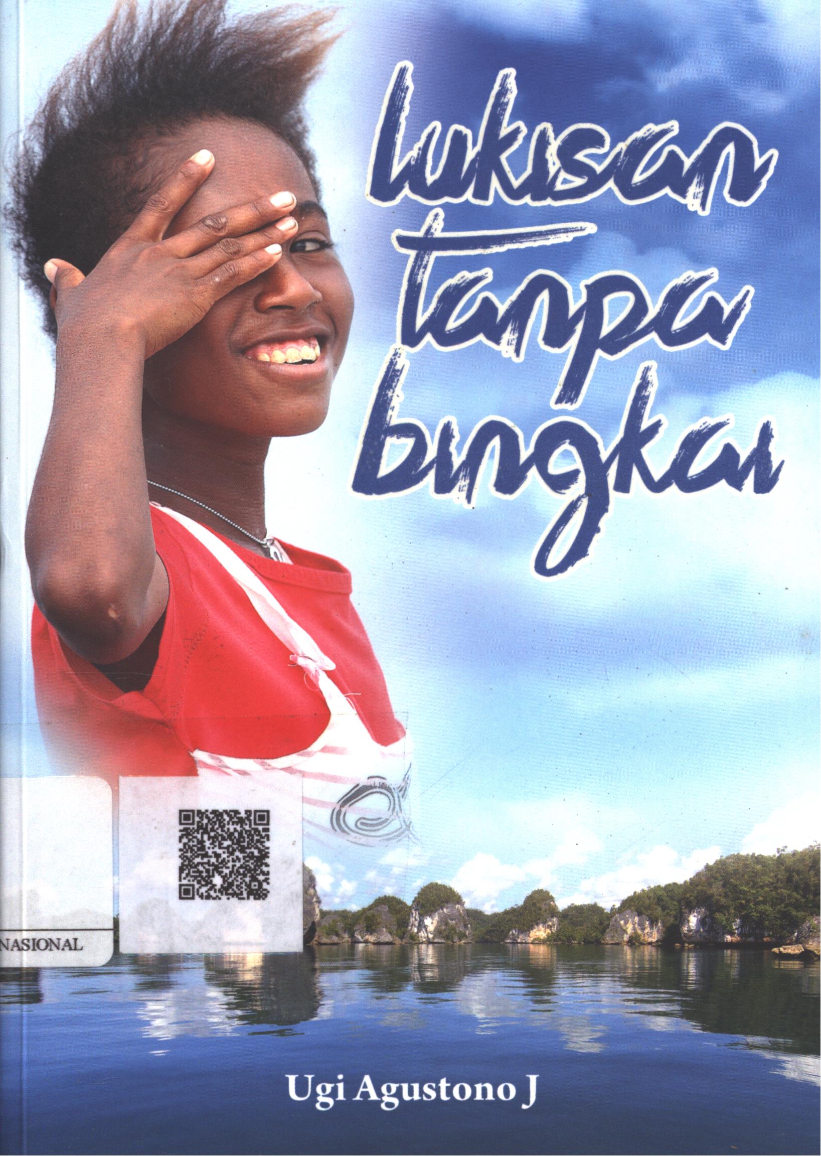 Cover Lukisan tanpa bingkai / Ugi Agustono , J. ; Penyunting : Hermawan Aksan