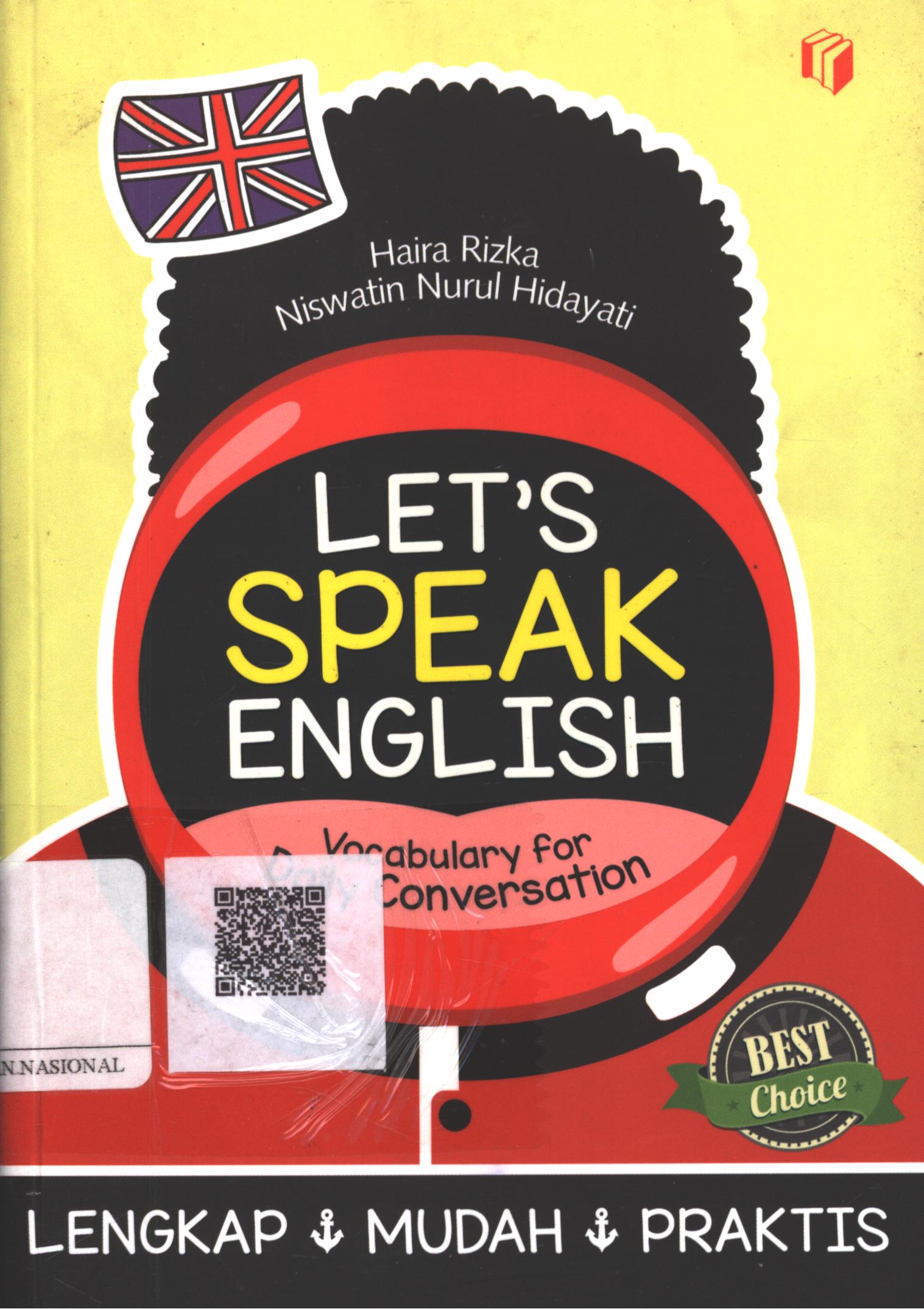 Cover Let's Speak English :  vocabulary for daily conversation / Haira Rizka, Niswatin N.H.; Editor : Ian