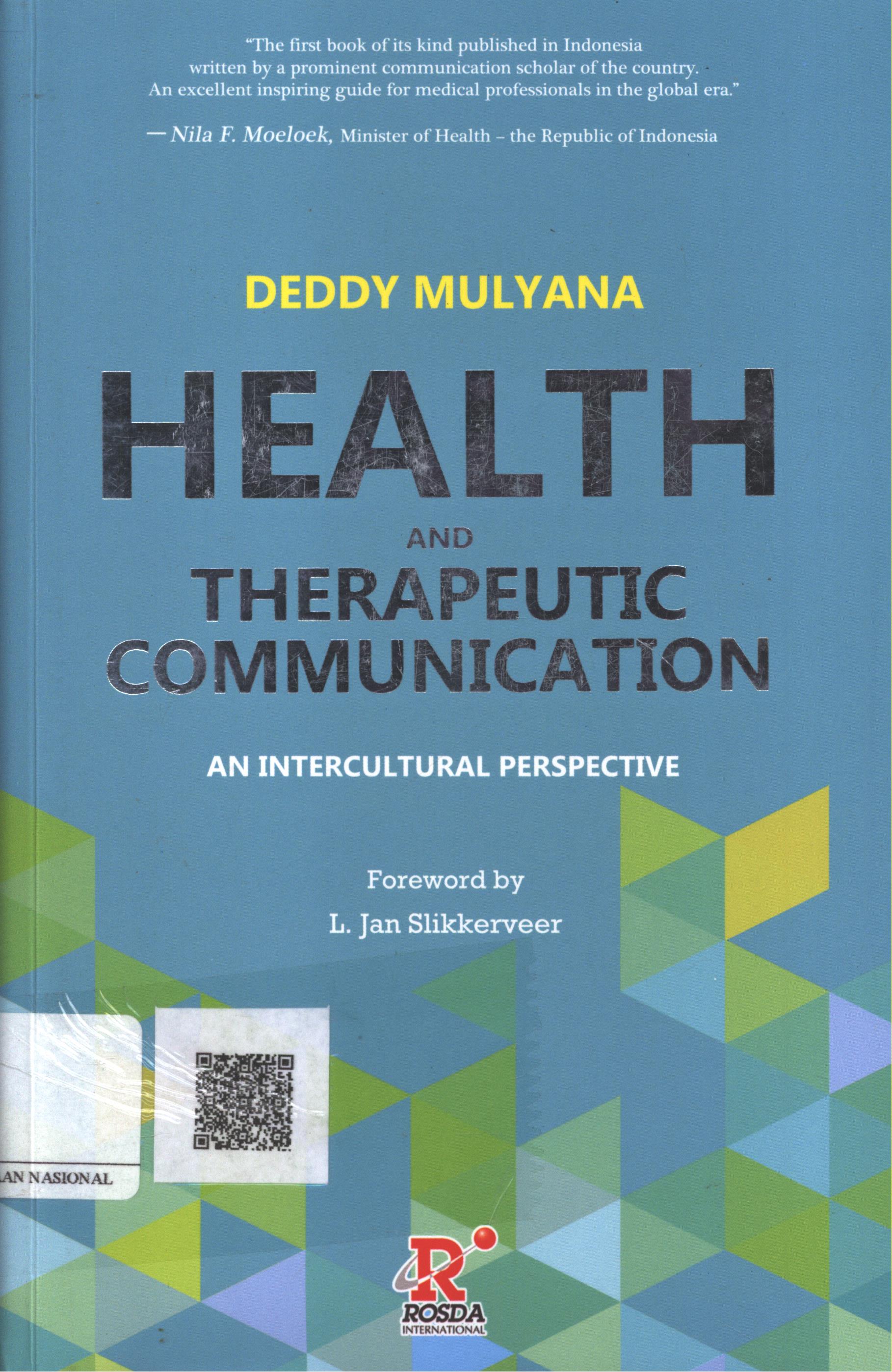 Cover Health and therapeutic communication / Deddy Mulyana ; Editor : Peter Morse