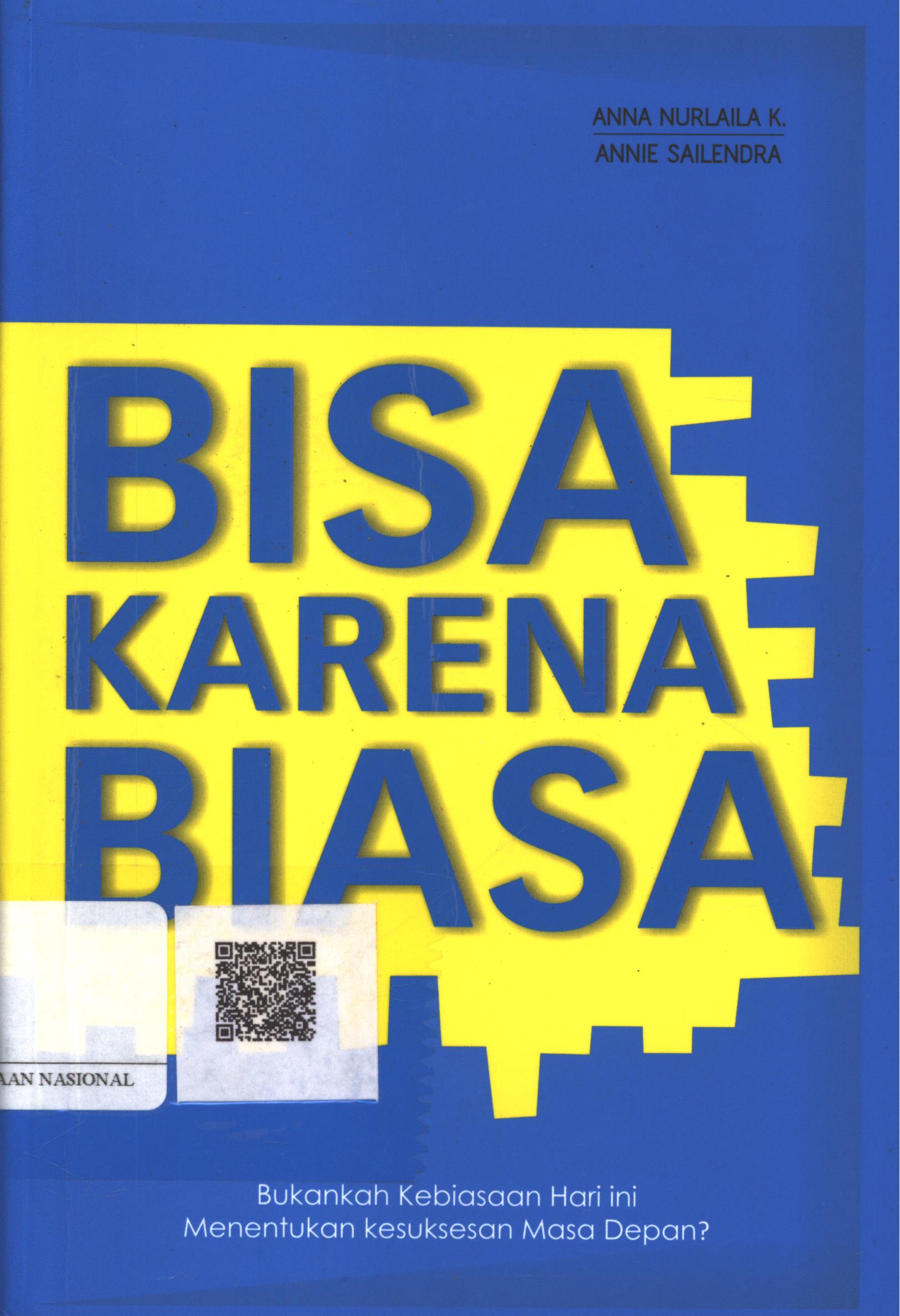 Cover Bisa karena biasa / Anna Nurlaila K., Annie Sailendra