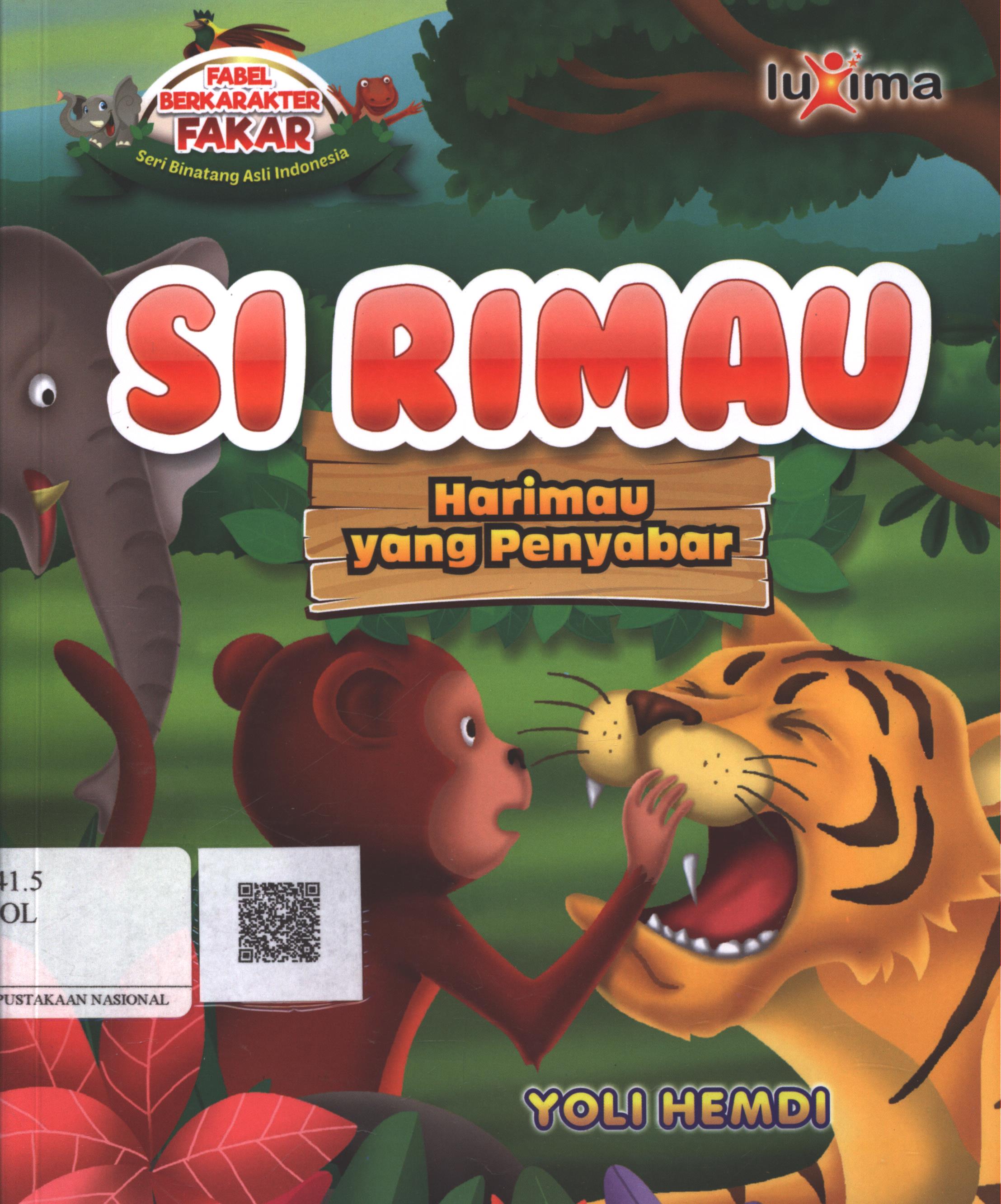 Cover Si Rimau Harimau yang Penyabar / Yoli Hemdi ; Editor : Arif Anggoro, S.Sos.